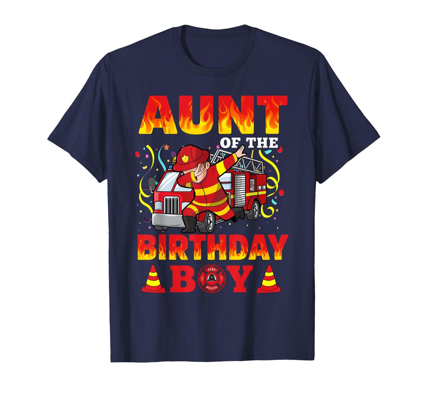 Aunt Of The Birthday Boy Fire Truck Firefighter Boys T-Shirt