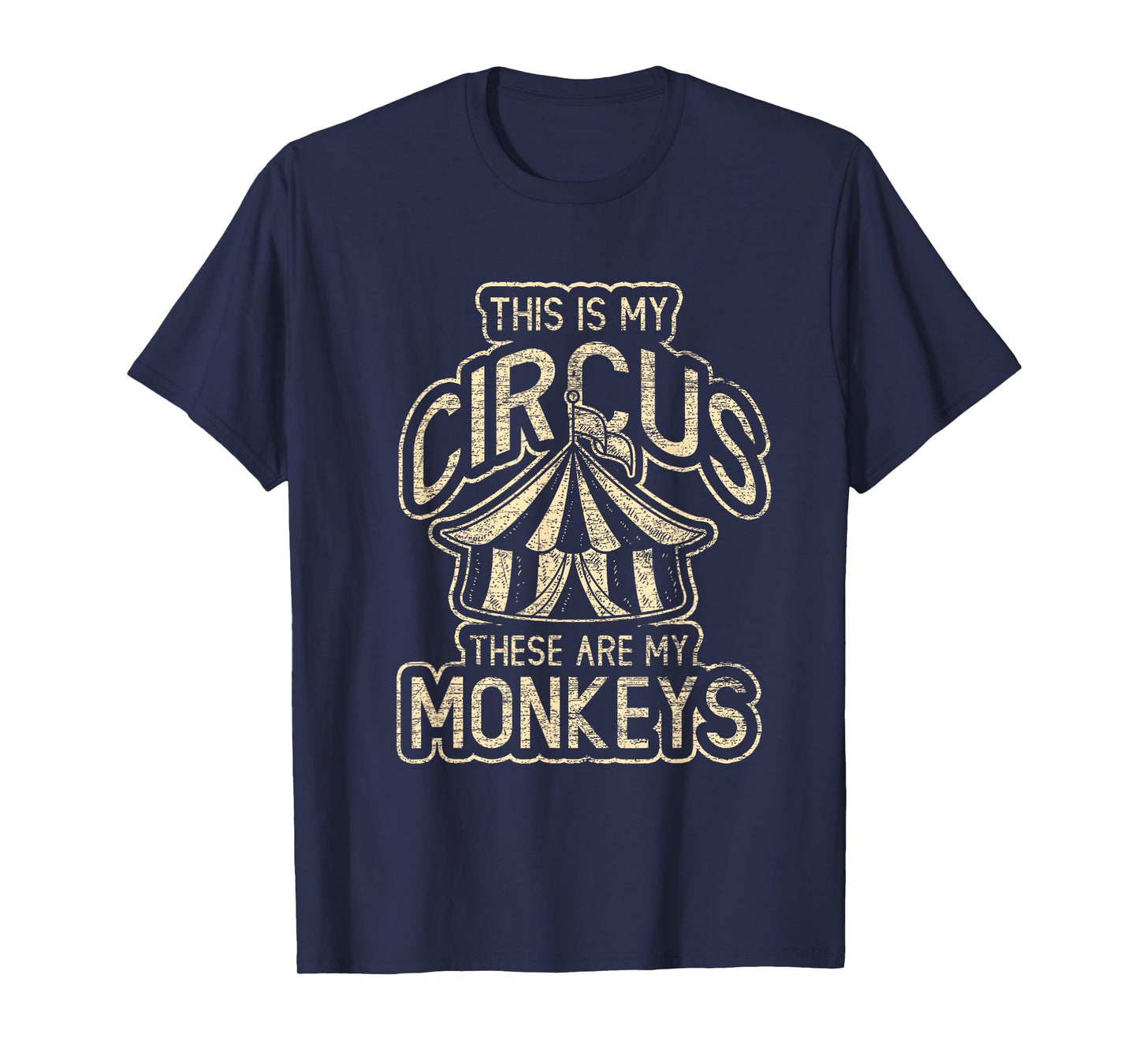 This Is My Circus These Are My Monkeys T-Shirt
