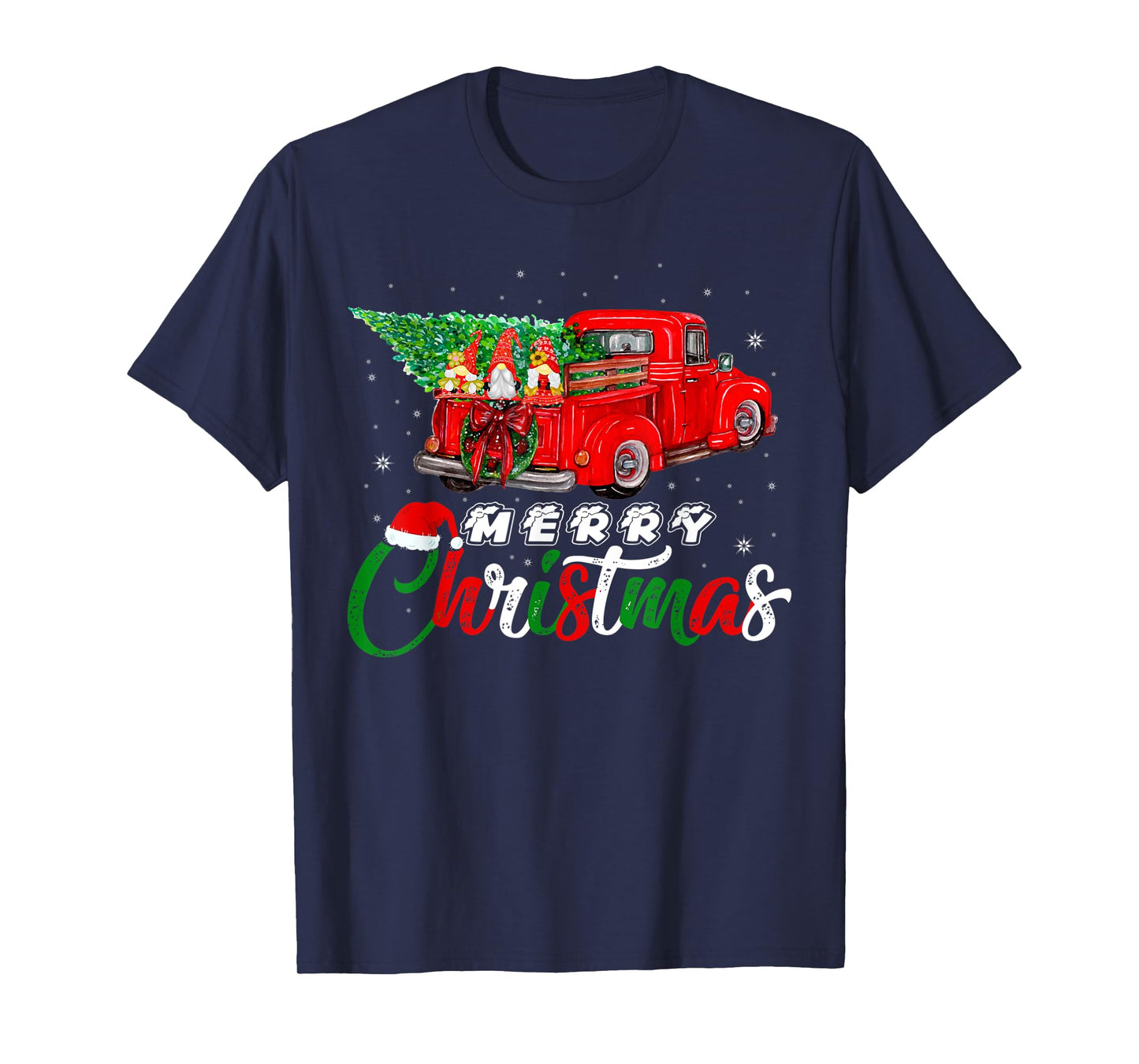 Three Gnomes In Red Truck With Christmas Pine Tree Xmas Day T-Shirt