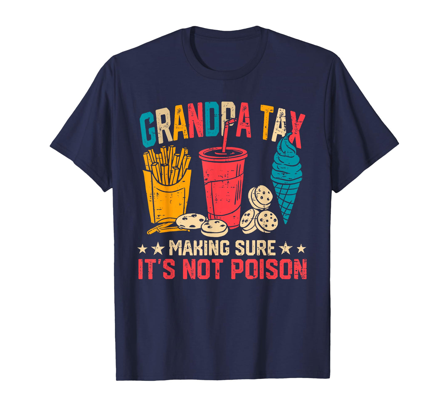 Grandpa Tax Making Sure It's Not Poison Funny Fathers Day T-Shirt