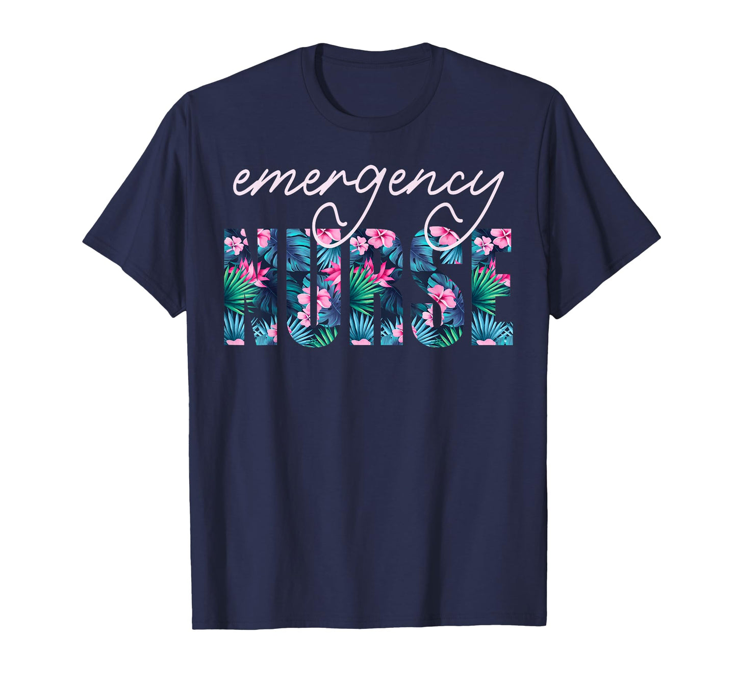 Emergency Nurse Tropical Floral Summer Hawaii ER RN Nursing T-Shirt