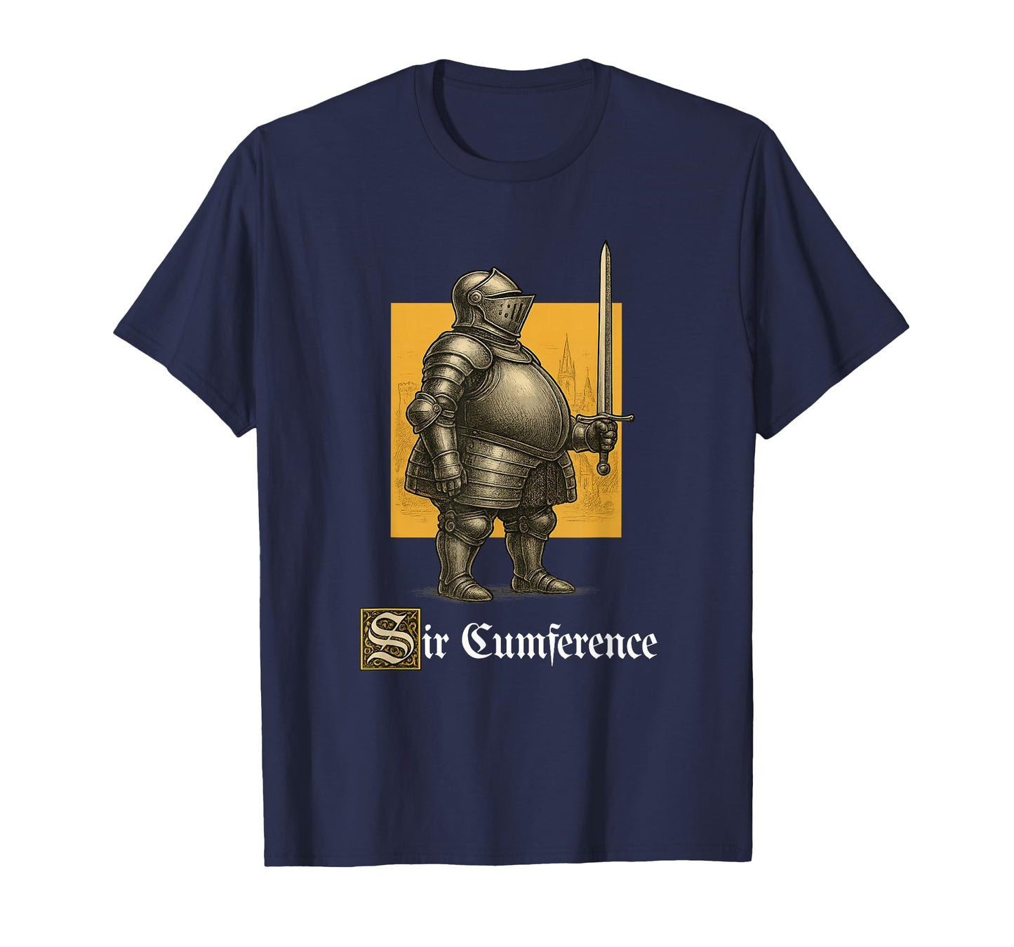 Sir Cumference Funny Unhinged Gen Z Brainrot Medieval Meme T-Shirt