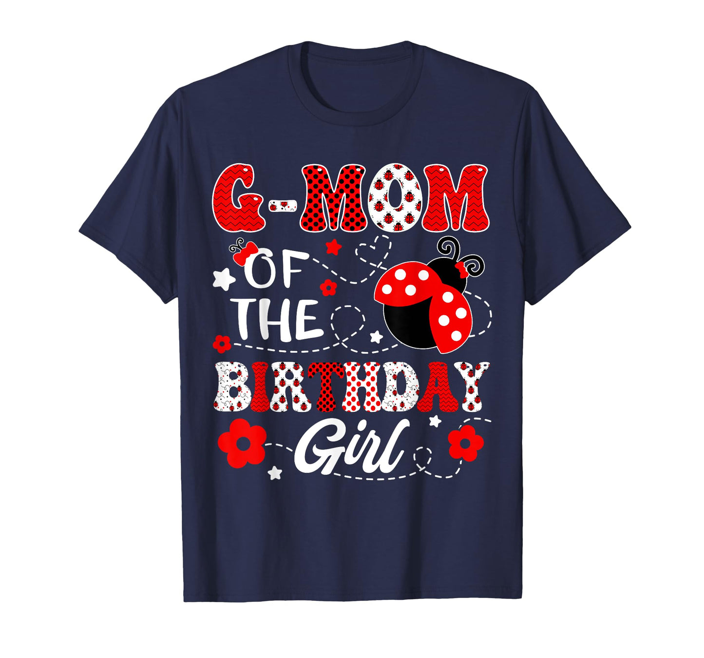G-Mom Of The Birthday Girl Lady Bug Birthday Party T-Shirt