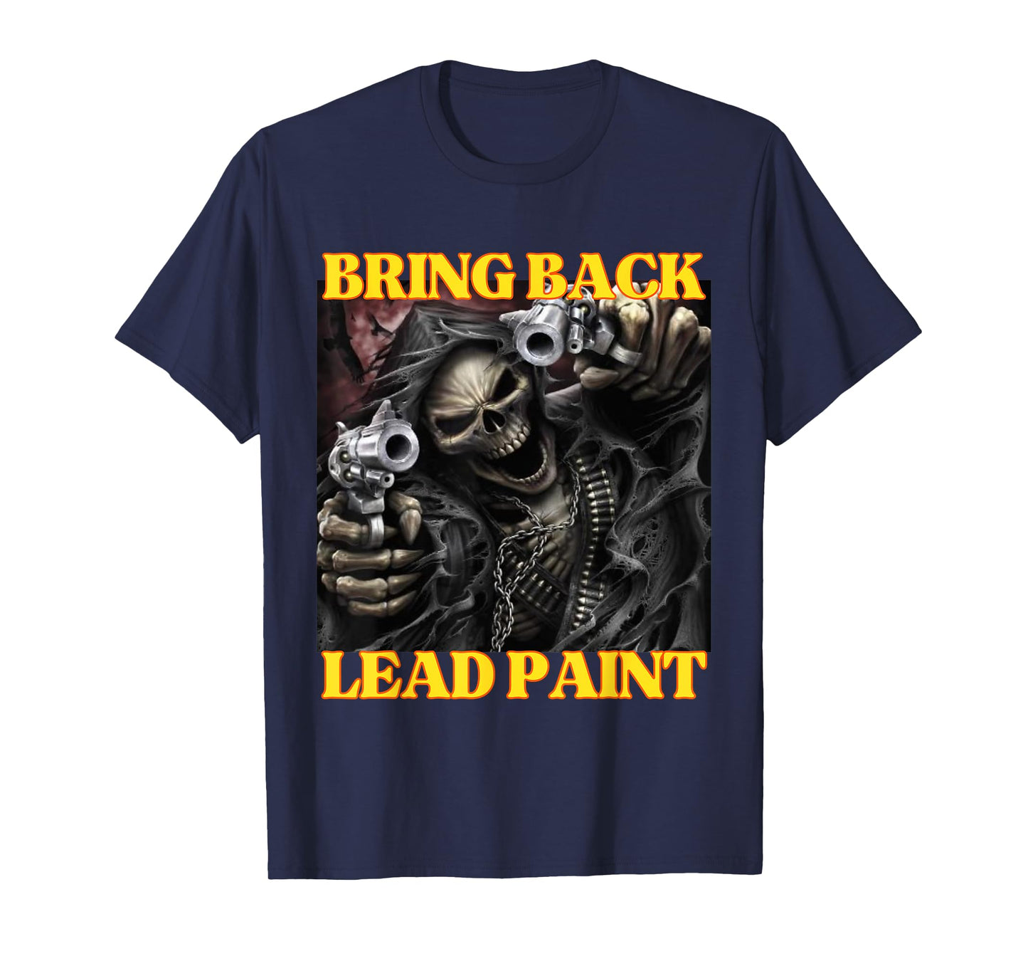 Bring Back Lead Paint Funny Cringe Hard Skeleton Meme T-Shirt
