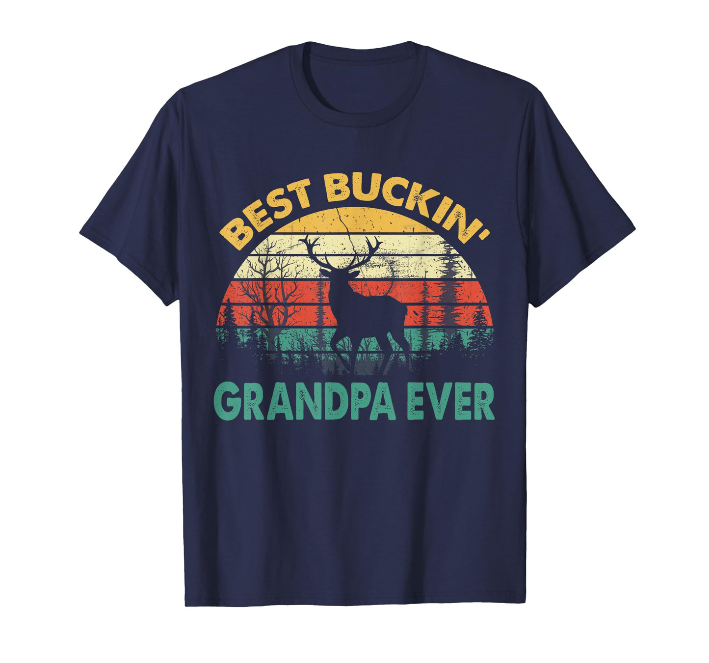 Best Buckin' Grandpa Ever T-Shirt Deer Hunting Bucking T-Shirt