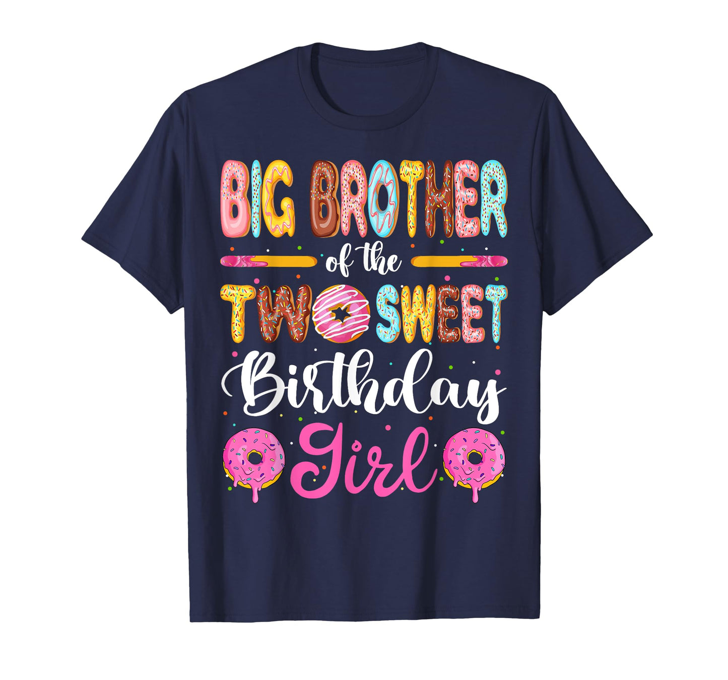 Big Brother Of The Two Sweet Birthday Girl Donut 2nd Bday T-Shirt