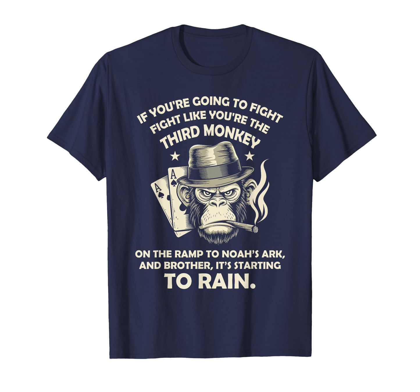 If You're Going To Fight Fight Like You're Third Monkey T-Shirt