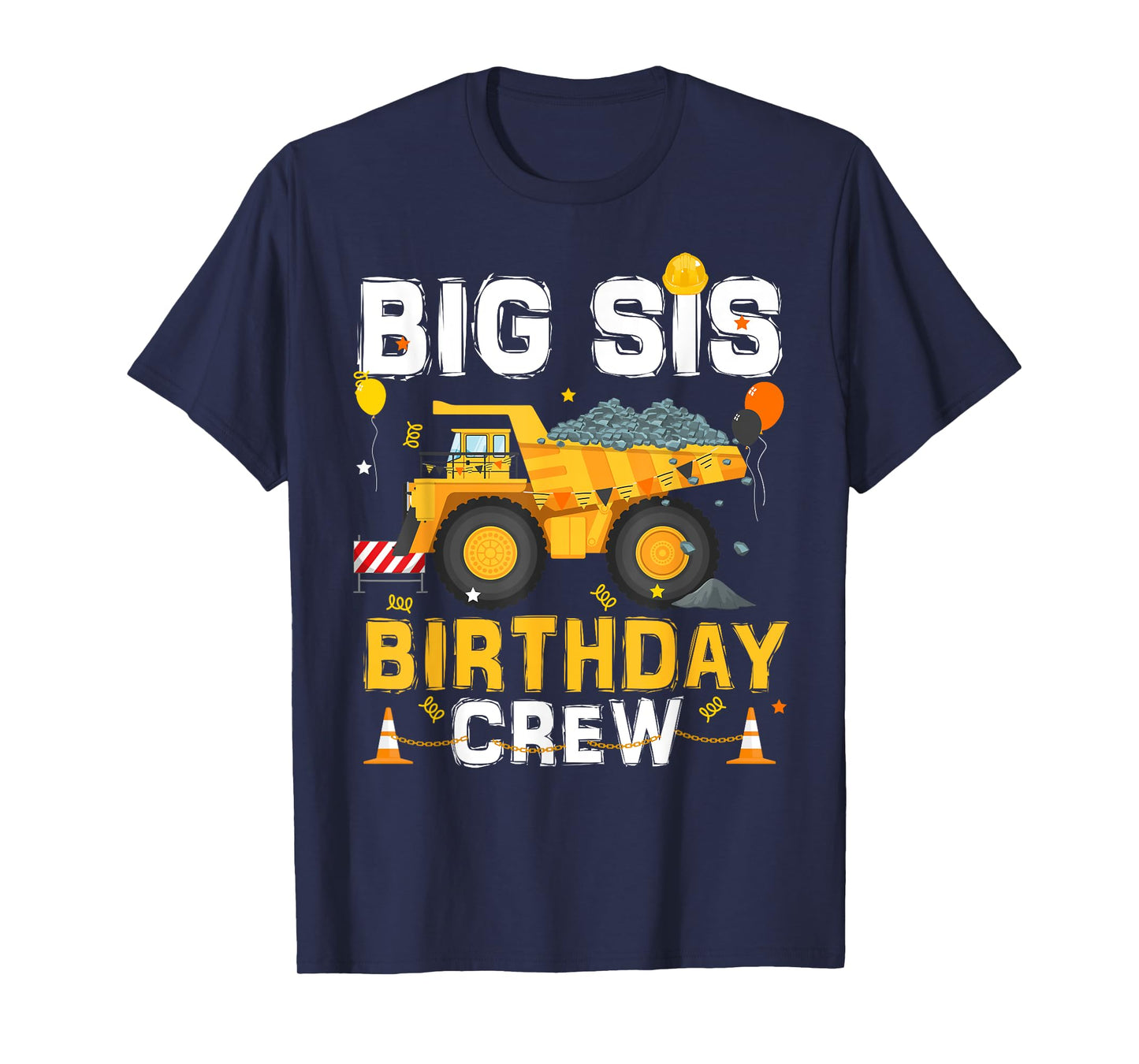Big Sister Birthday Crew Matching Construction B-day Boy T-Shirt