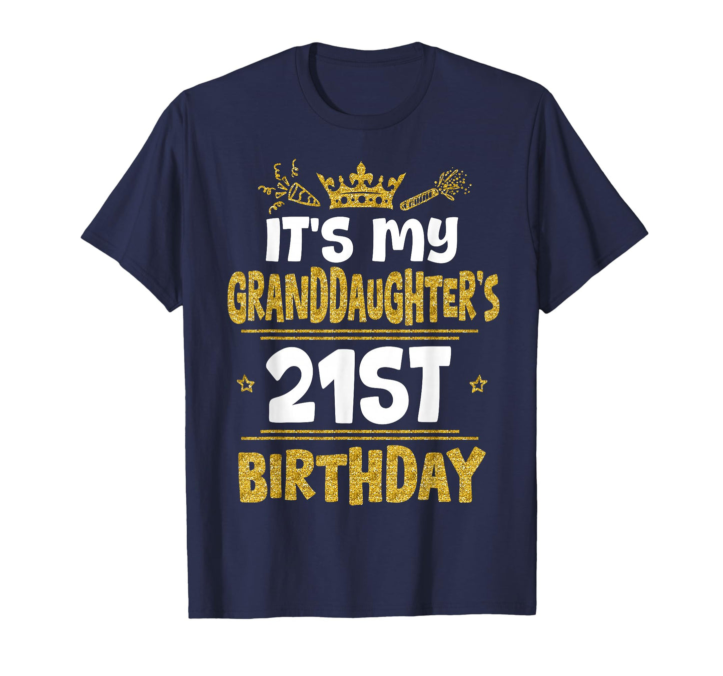 It's My Granddaughter's 21st Birthday 2004 21 Years Old T-Shirt