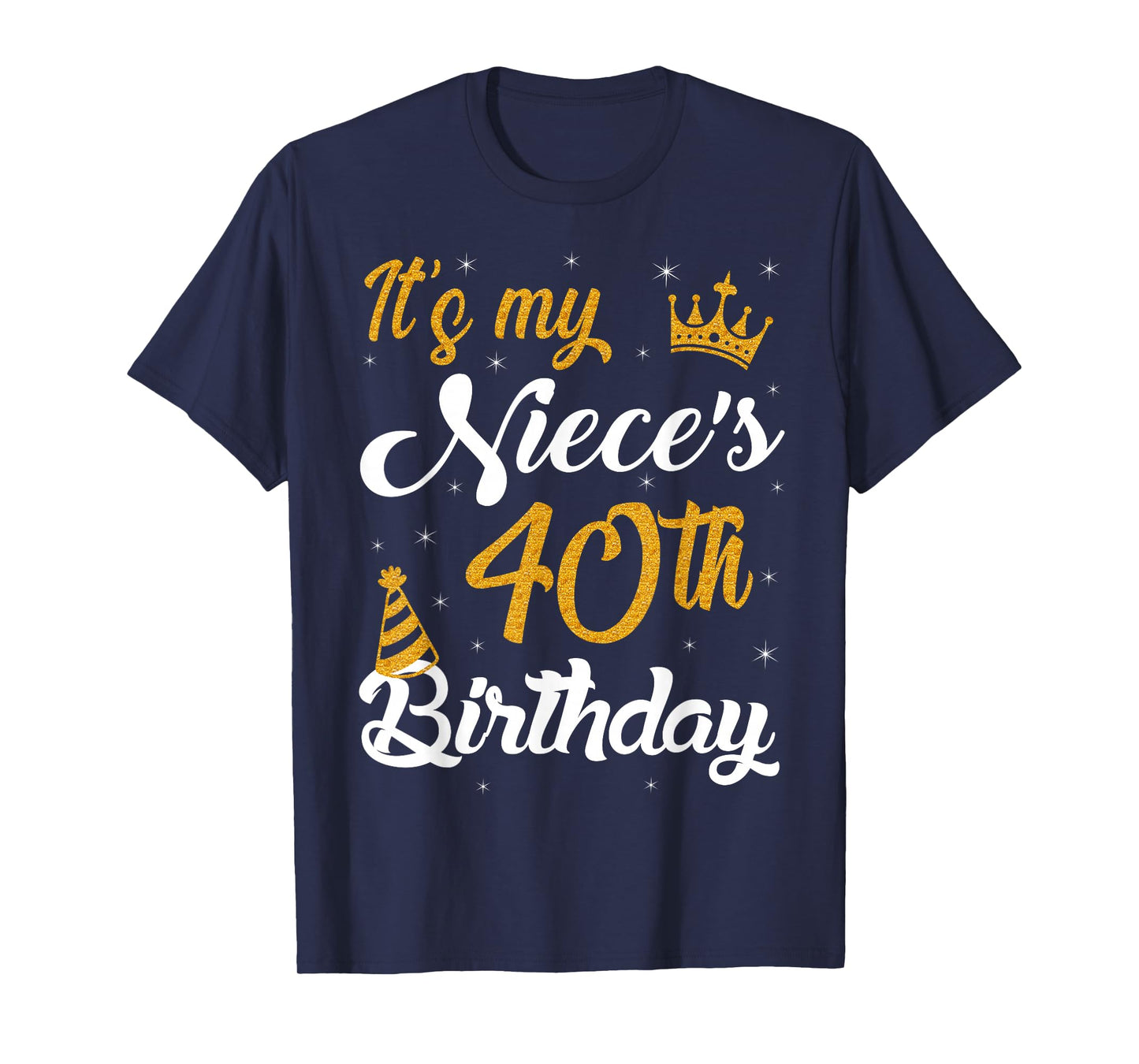 Happy It's My Niece's 40th Birthday 1985 40 Years Old T-Shirt