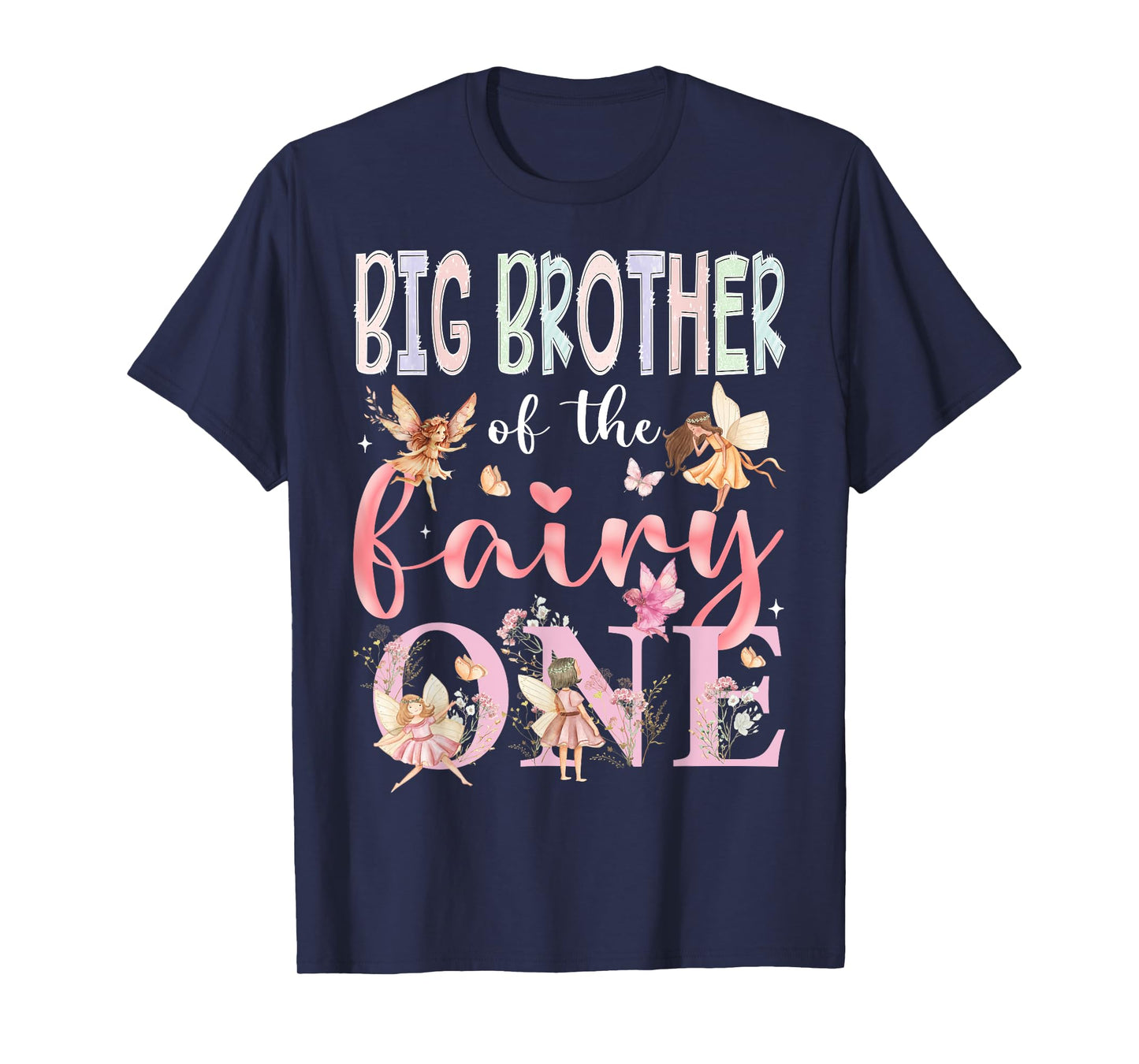 Big Brother Of The Fairy One 1St Birthday Girl Fairytale T-Shirt