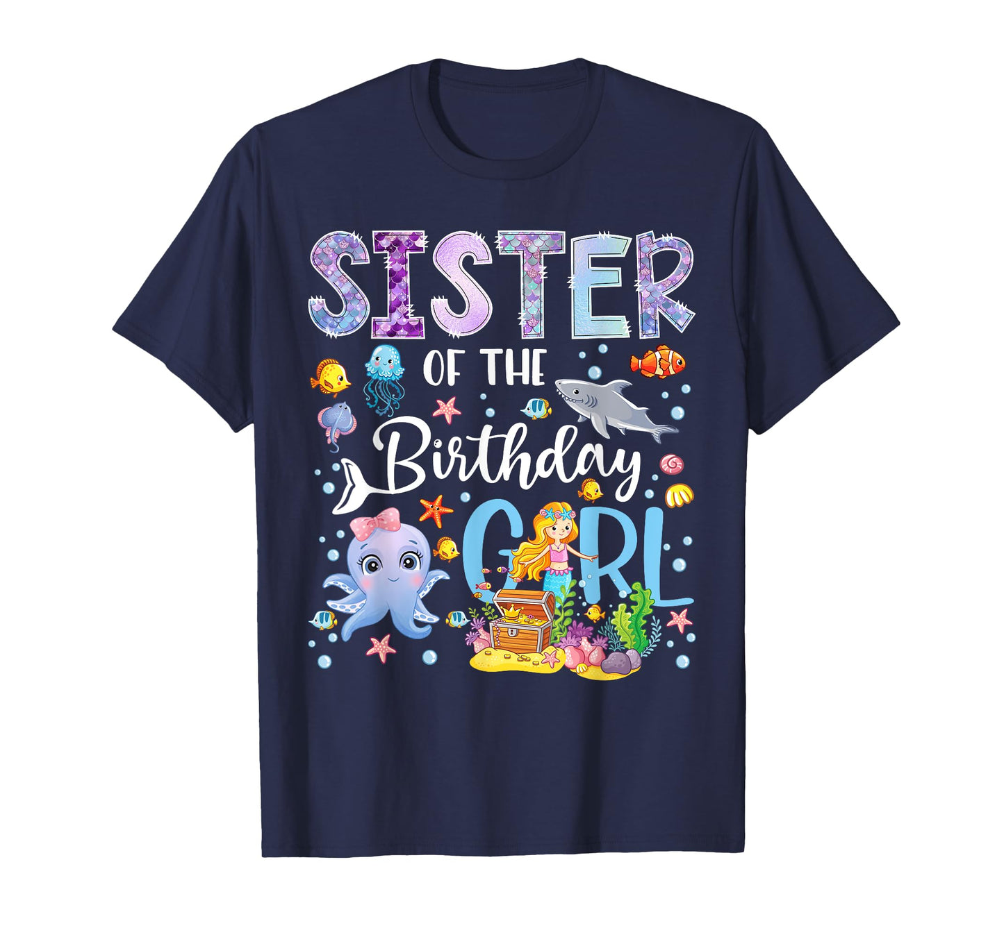 Sister of The Birthday Girl Mermaid Ocean Aquarium T-Shirt
