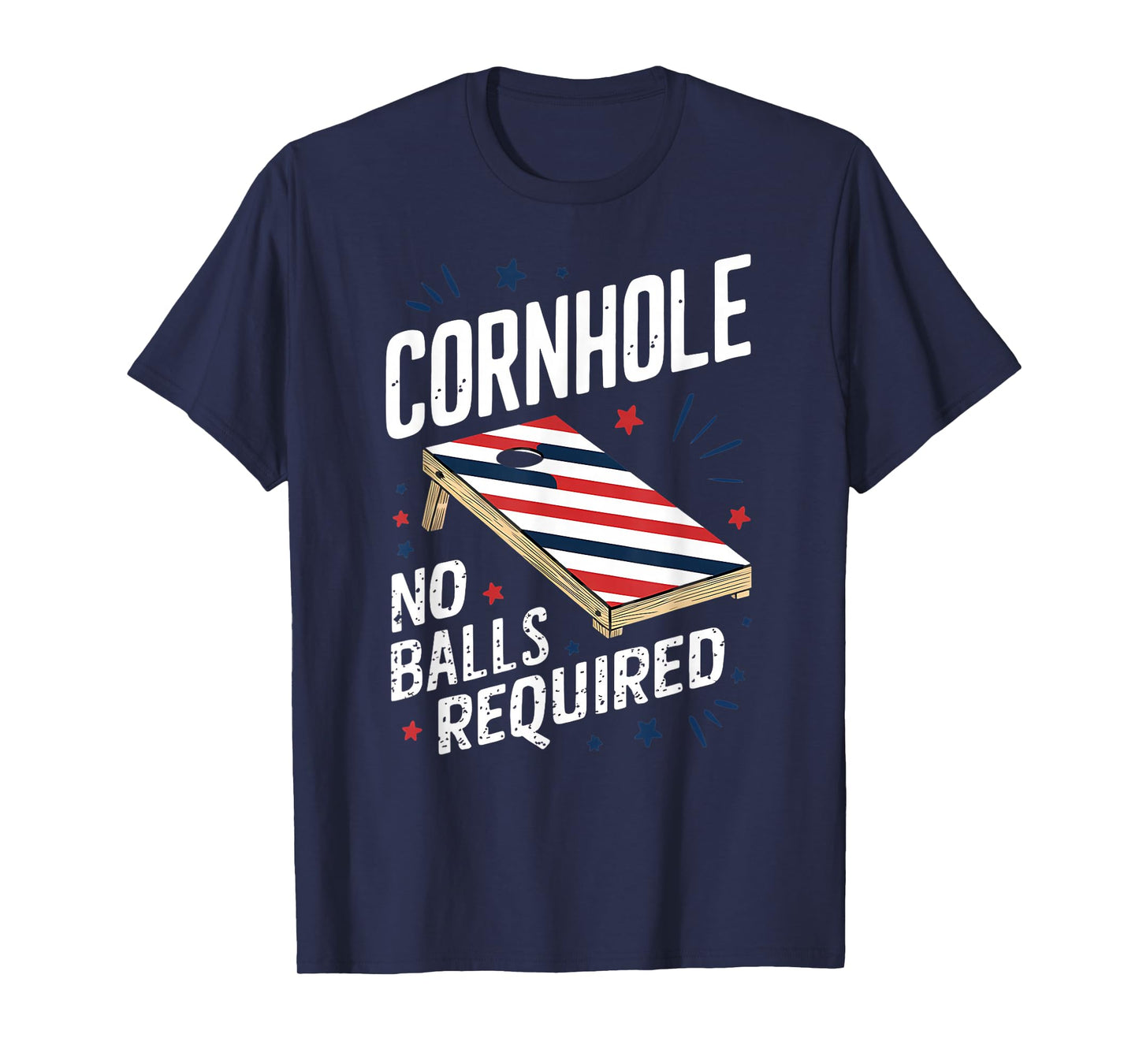 Funny Patriotic July 4th Cornhole No Balls Required T-Shirt