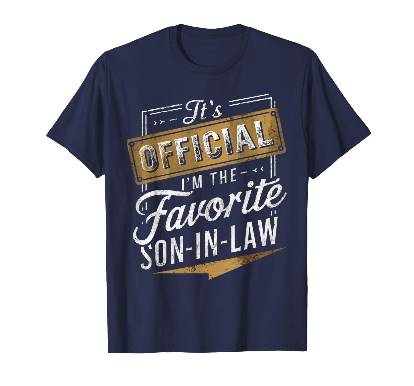 It's Official I'm the Favorite Son-in-Law Men Family Humor T-Shirt