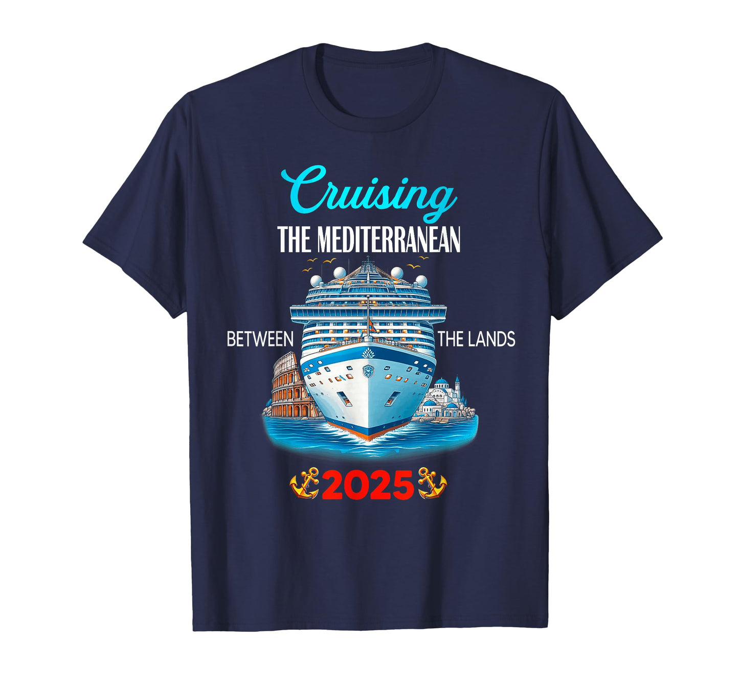 Mediterranean Cruise Birthday Trip T-Shirt