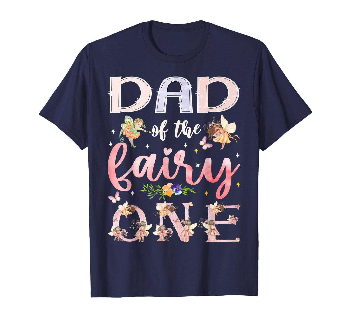 Dad Of The Fairy One 1St Birthday Girl Family Matching T-Shirt