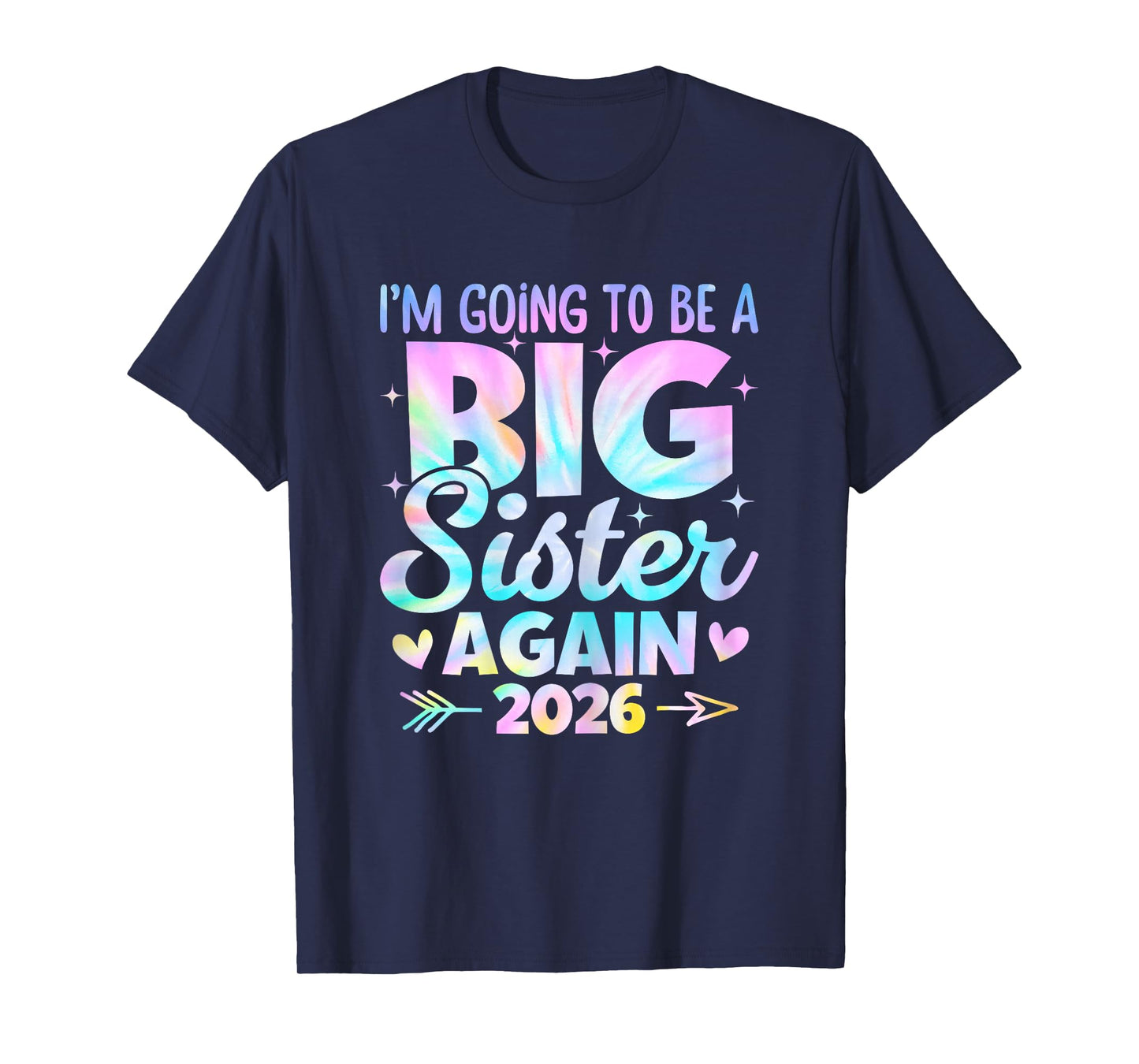 I'm Going To Be A Big Sister Again 2026 Baby Announcement T-Shirt