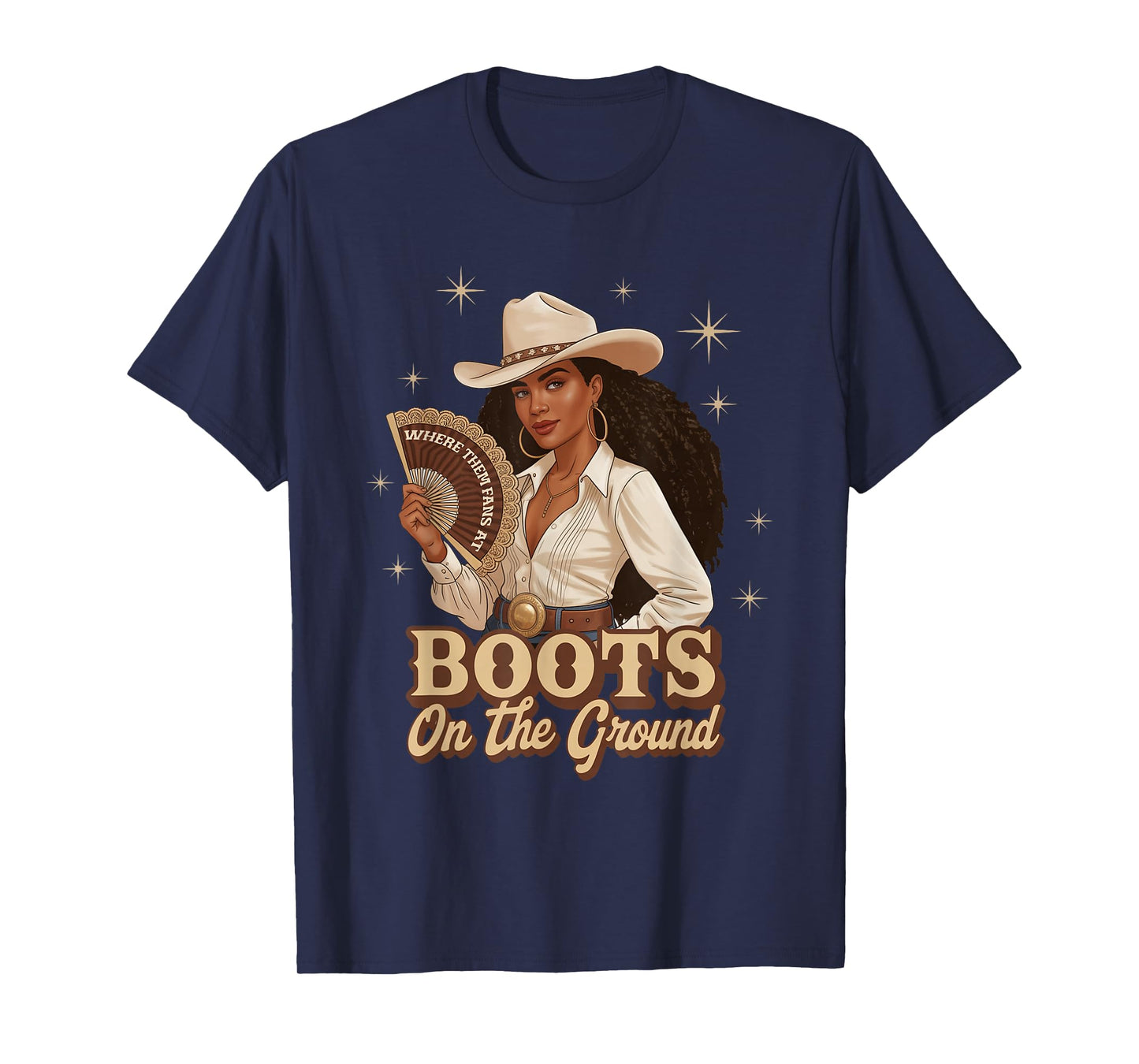 Boots On The Ground Juneteenth Cowgirl Where Them Fans At T-Shirt