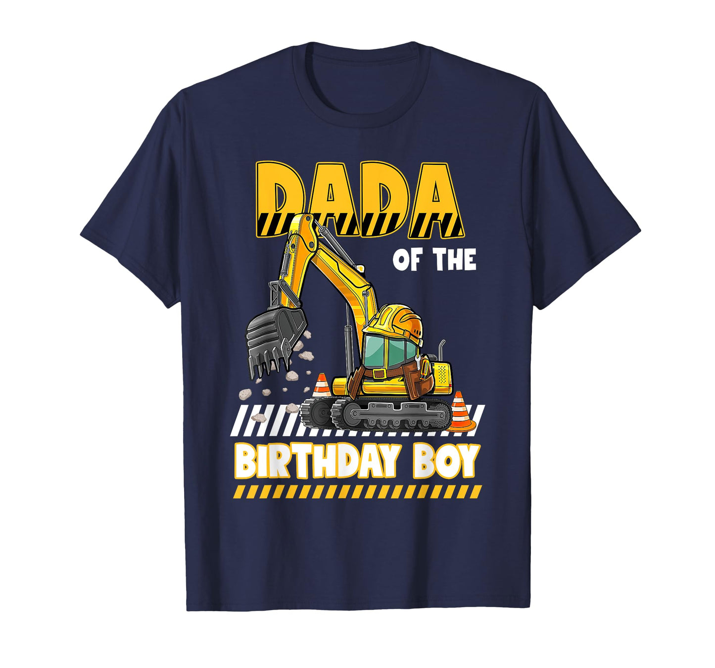 Dada Of The Birthday Boy Construction Excavator Family T-Shirt