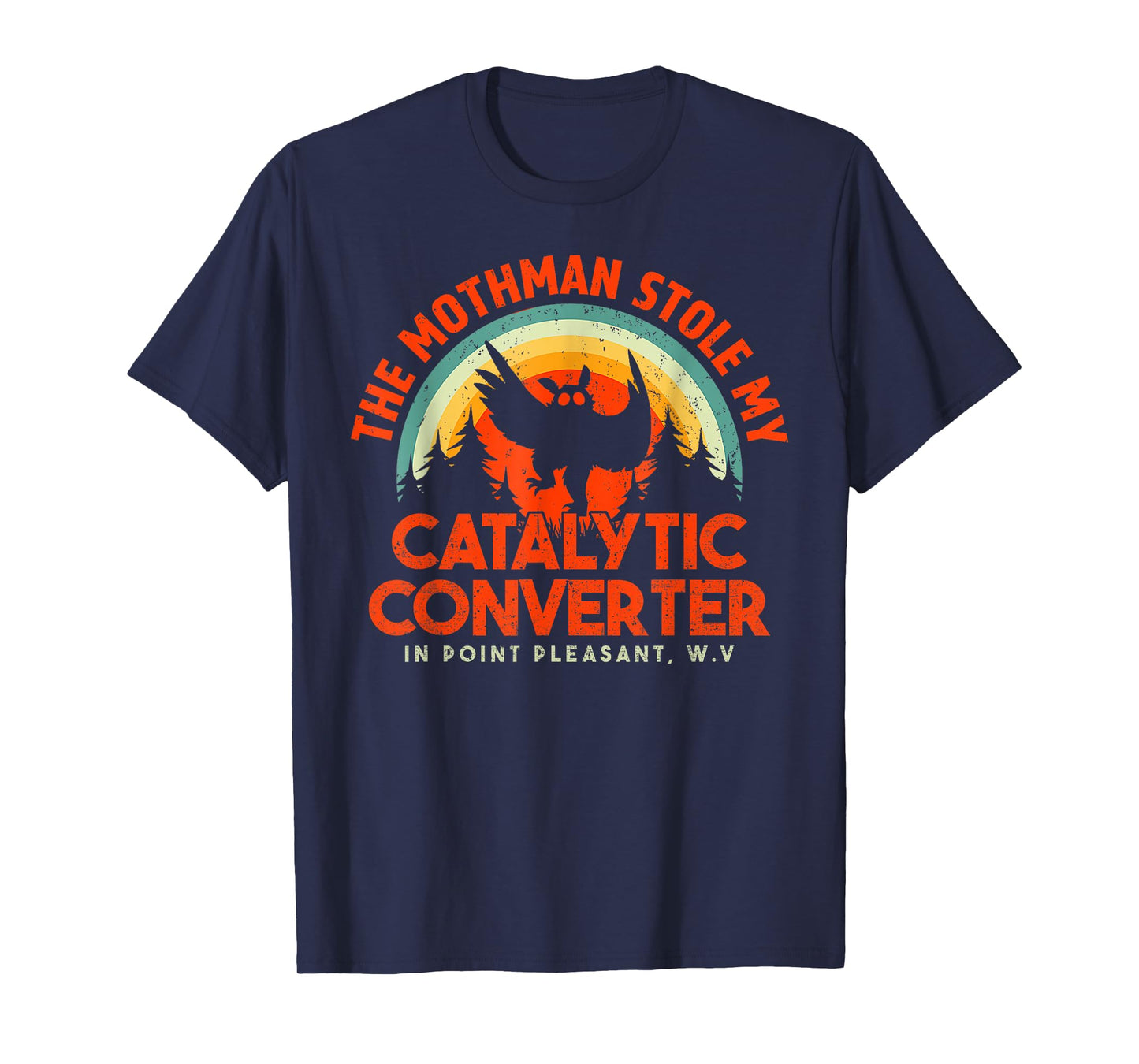 Funny Mothman Stole My Catalytic Converter Mothman Cryptid T-Shirt