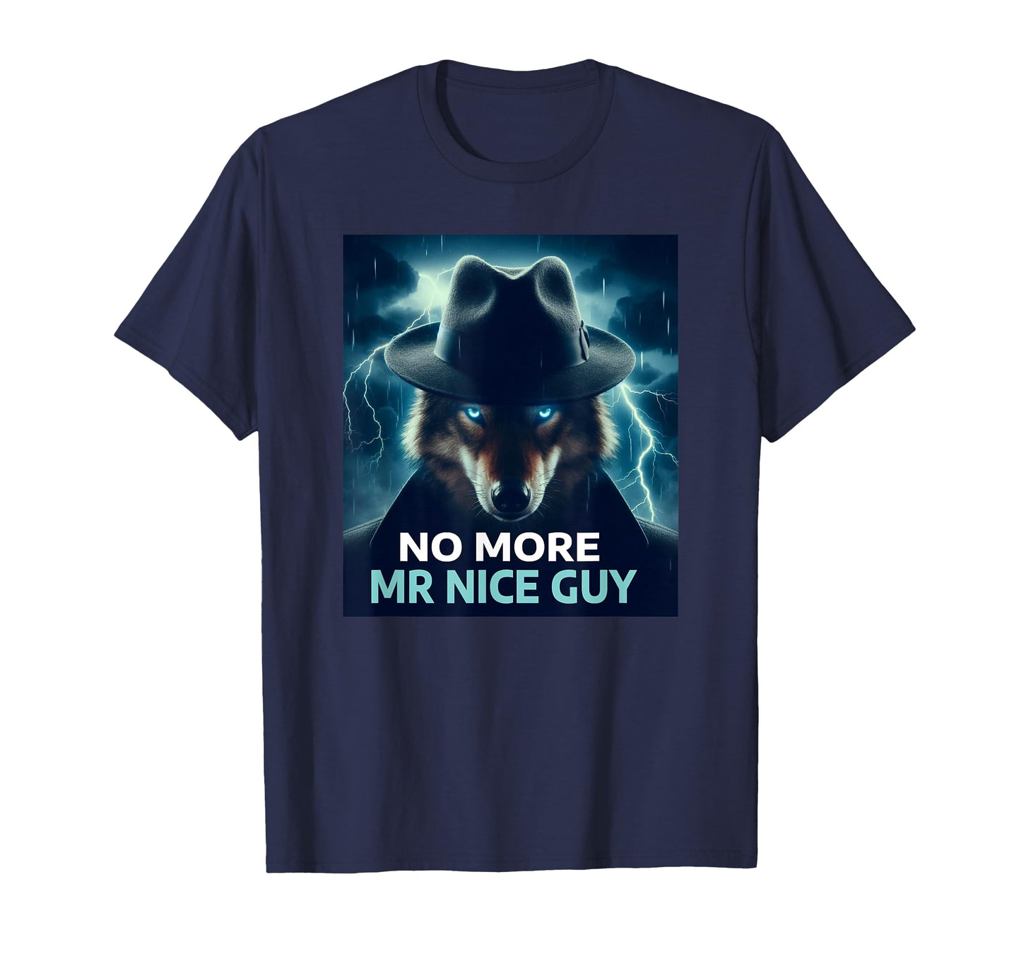 No More Mr Nice Guy Wolf Meme Brainrot T-Shirt