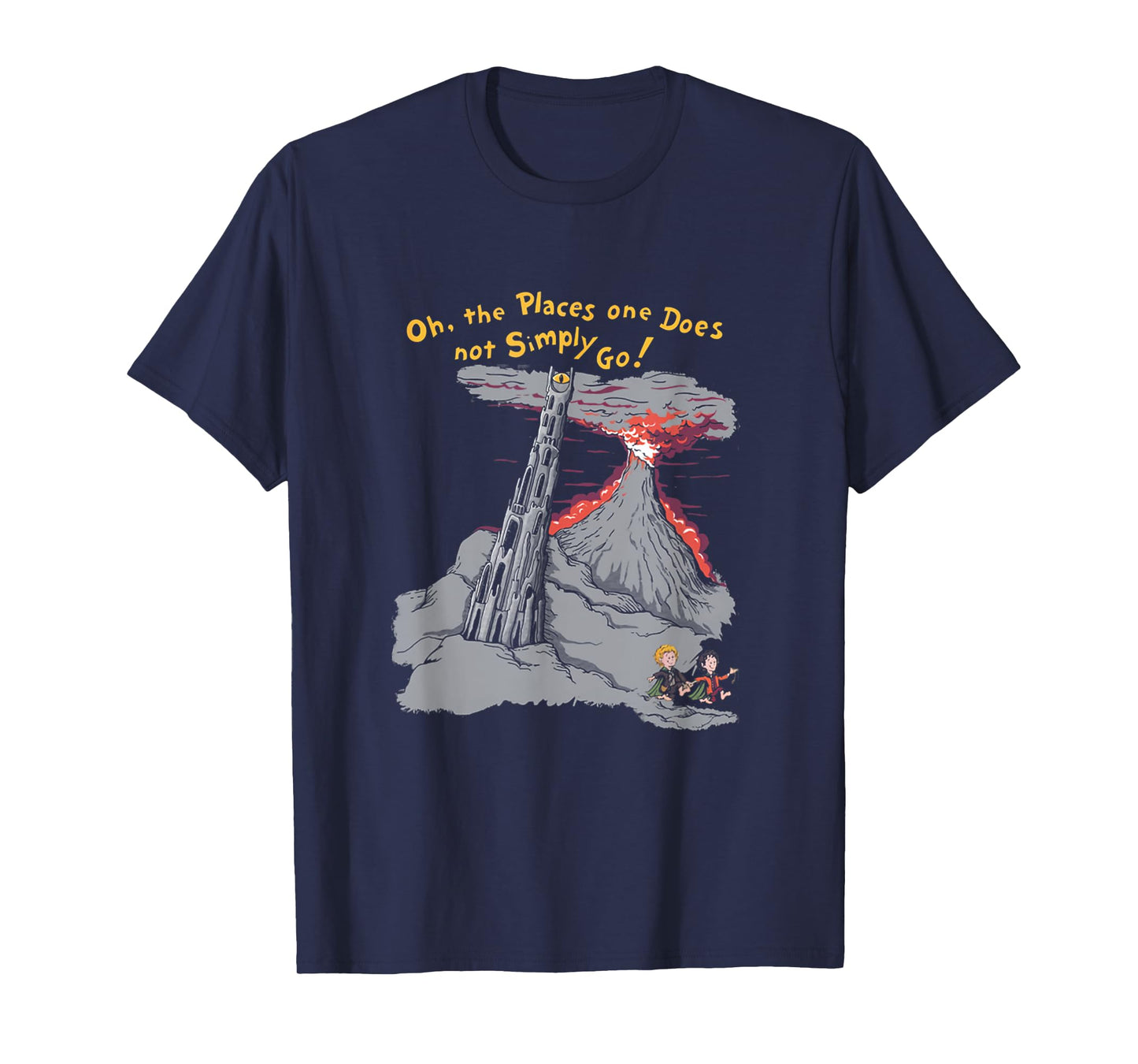 Oh The Places One Does Not Simply Go! T-Shirt