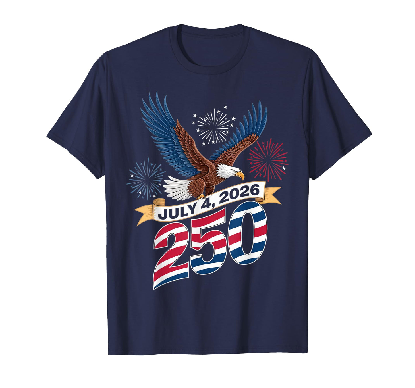 250th Anniversary Patriotic July 4th T-Shirt – USA 1776-2026 T-Shirt