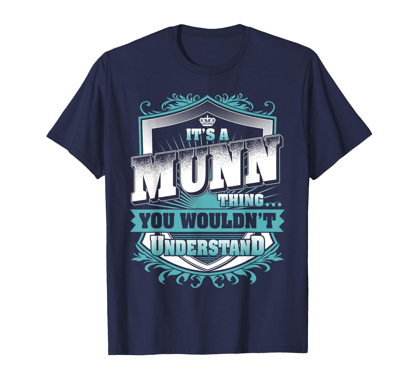 It's A MUNN Thing You Wouldn't Understand Name Vintage T-Shirt