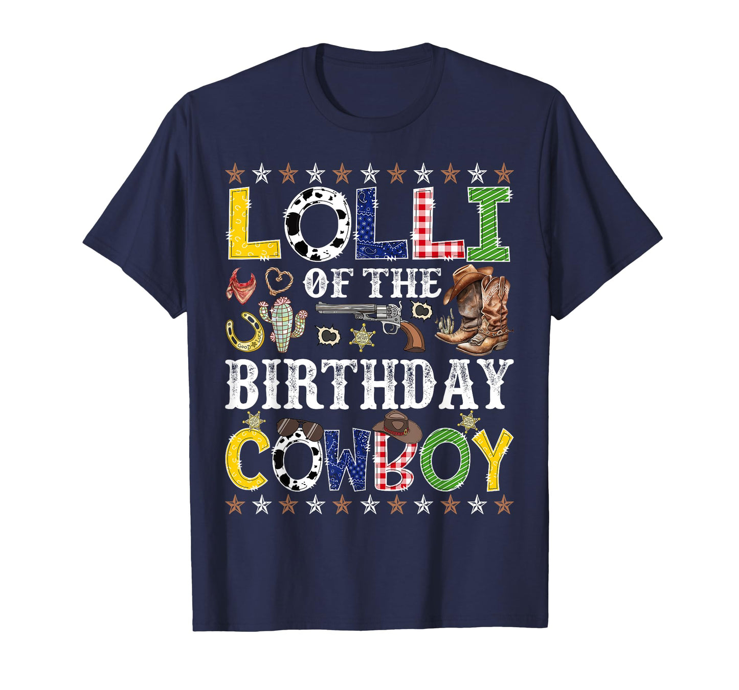 Lolli Of The Birthday Cowboy Western Rodeo Lolli T-Shirt