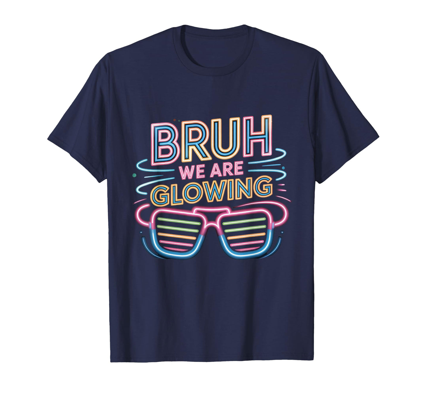 Bruh We Are Glowing In My Glowing Era Hello Summer Vacation T-Shirt