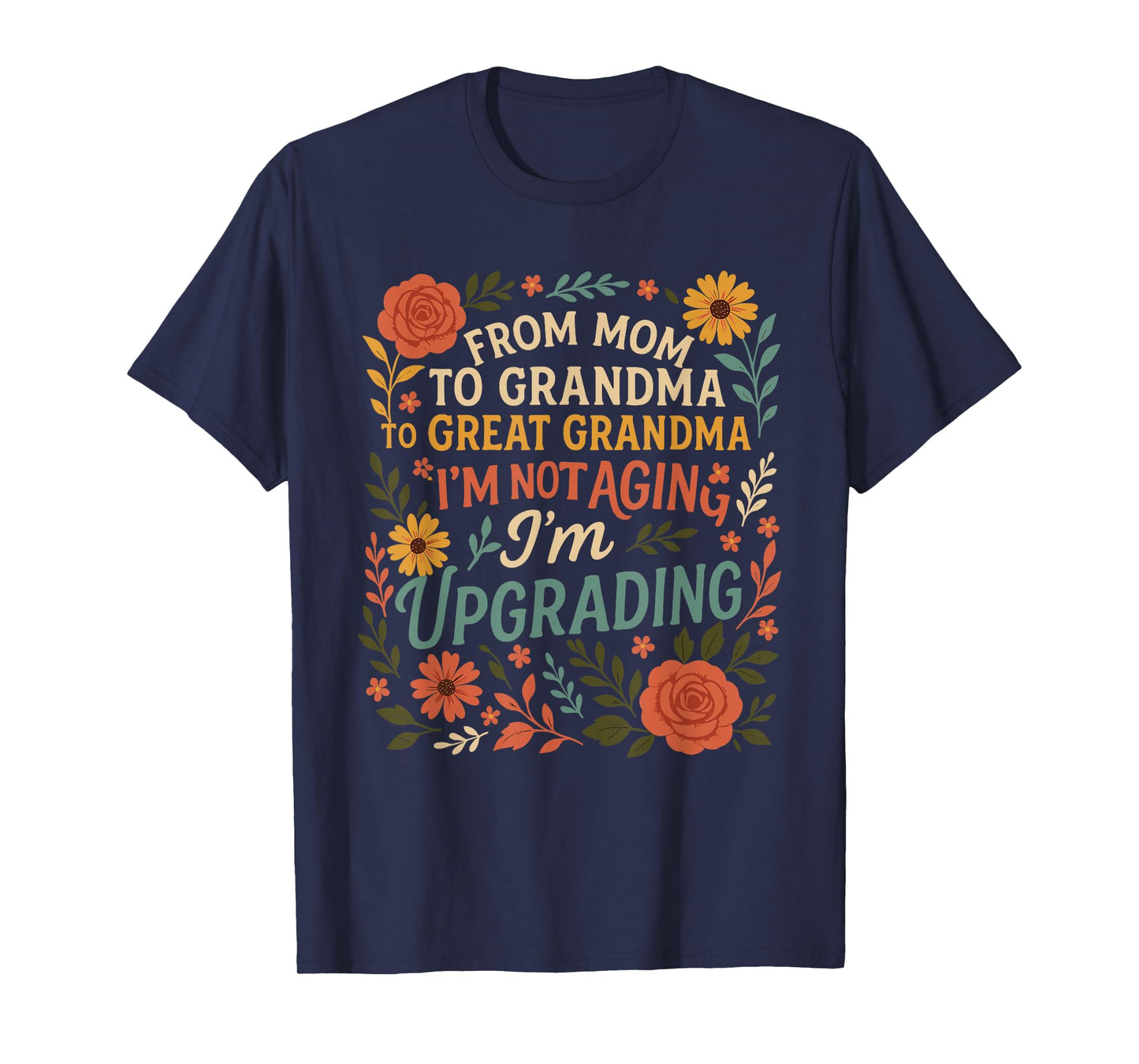 From Mom to Great Grandma Upgrading New Grandma Mother's Day T-Shirt