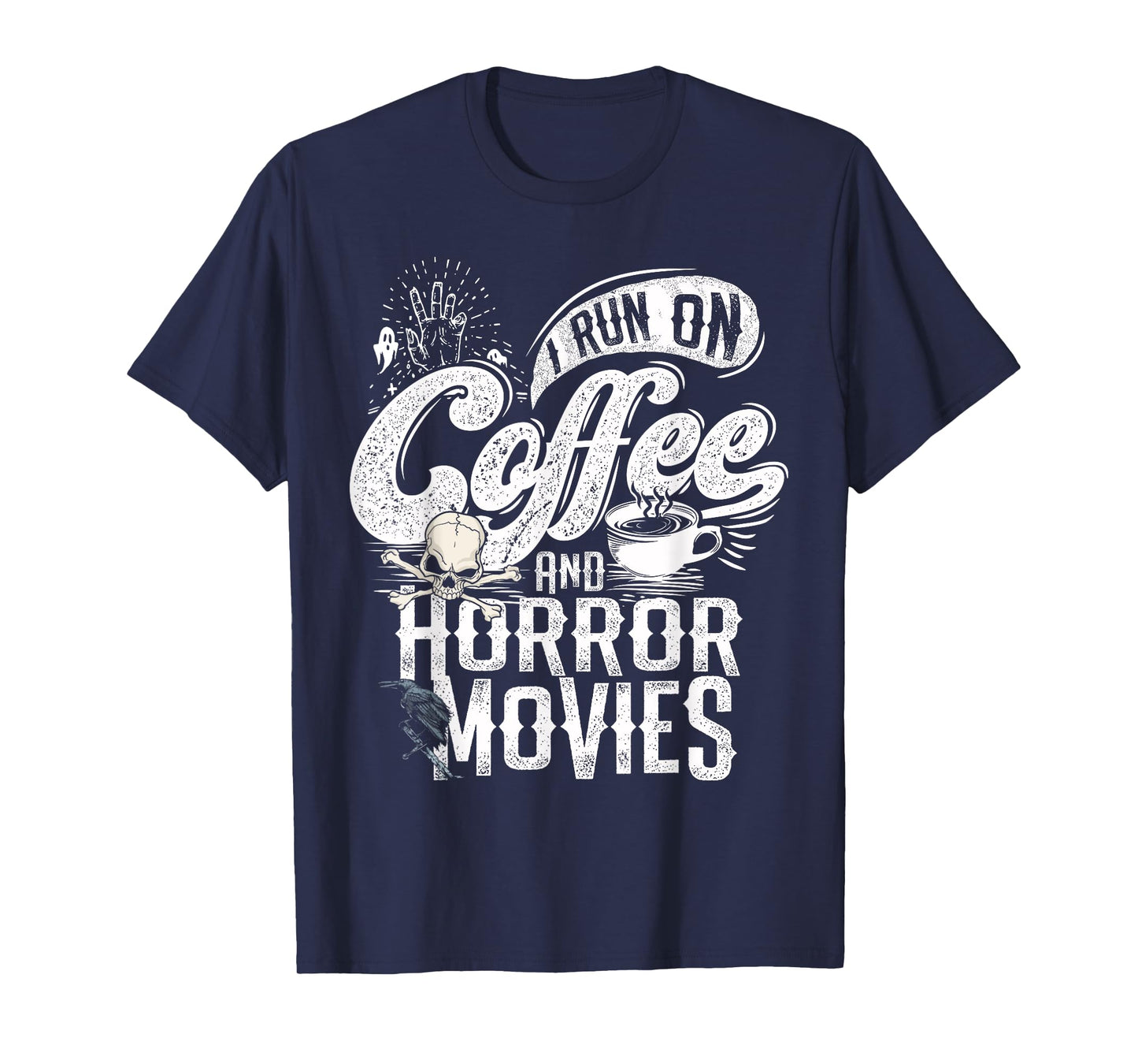 I Run on Coffee And Horror Movies Horror Movie Merchandise T-Shirt