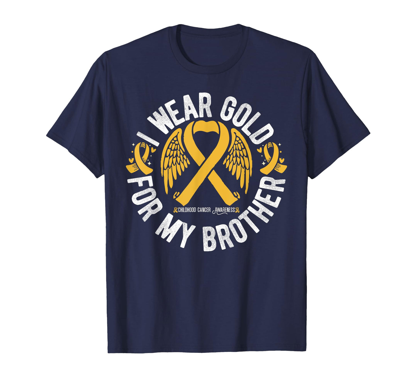I Wear Gold For My Brother Childhood Cancer Awareness T-Shirt