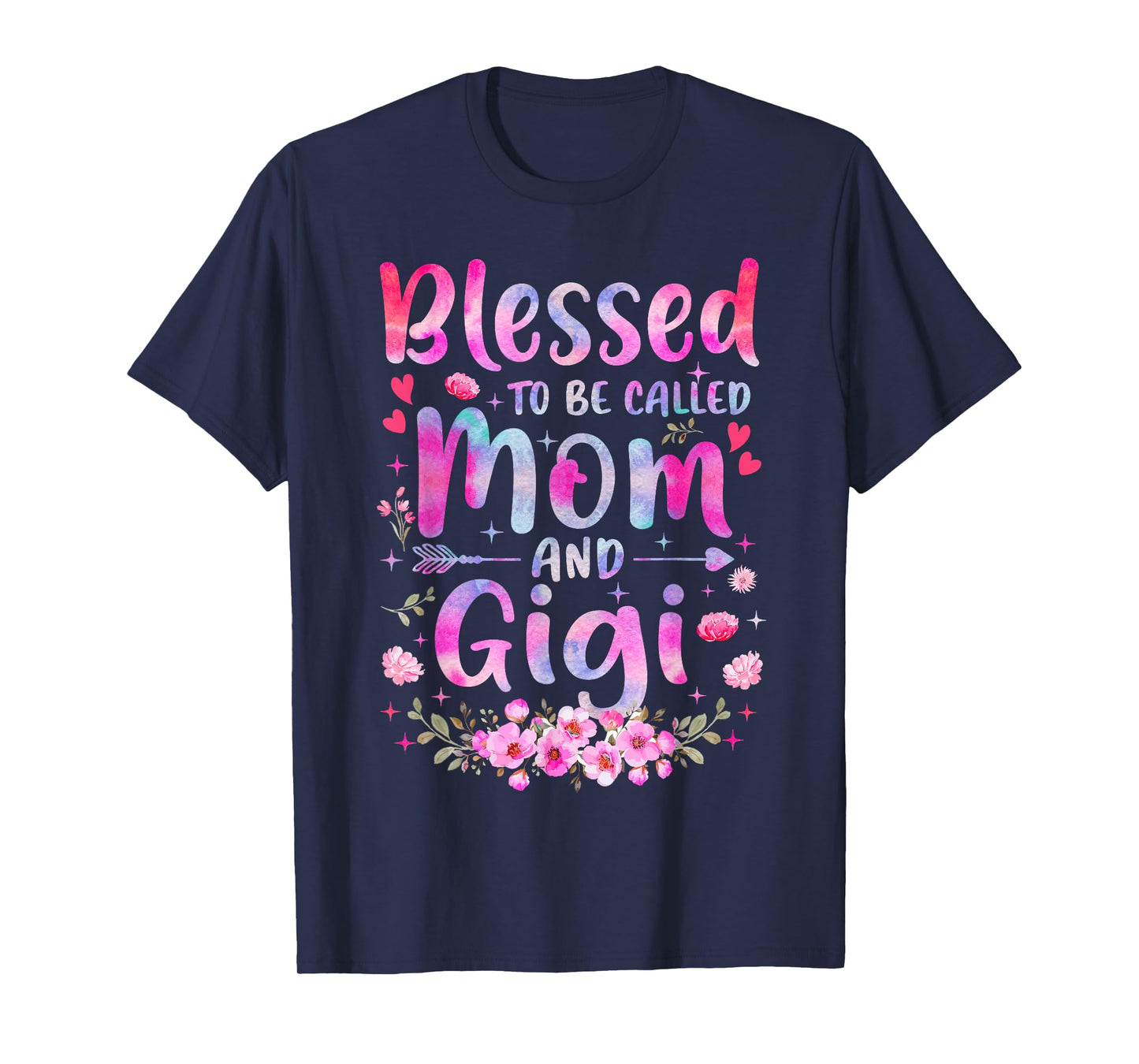 Mother's Day Blessed To Be Called Mom And Gigi Flowers T-Shirt