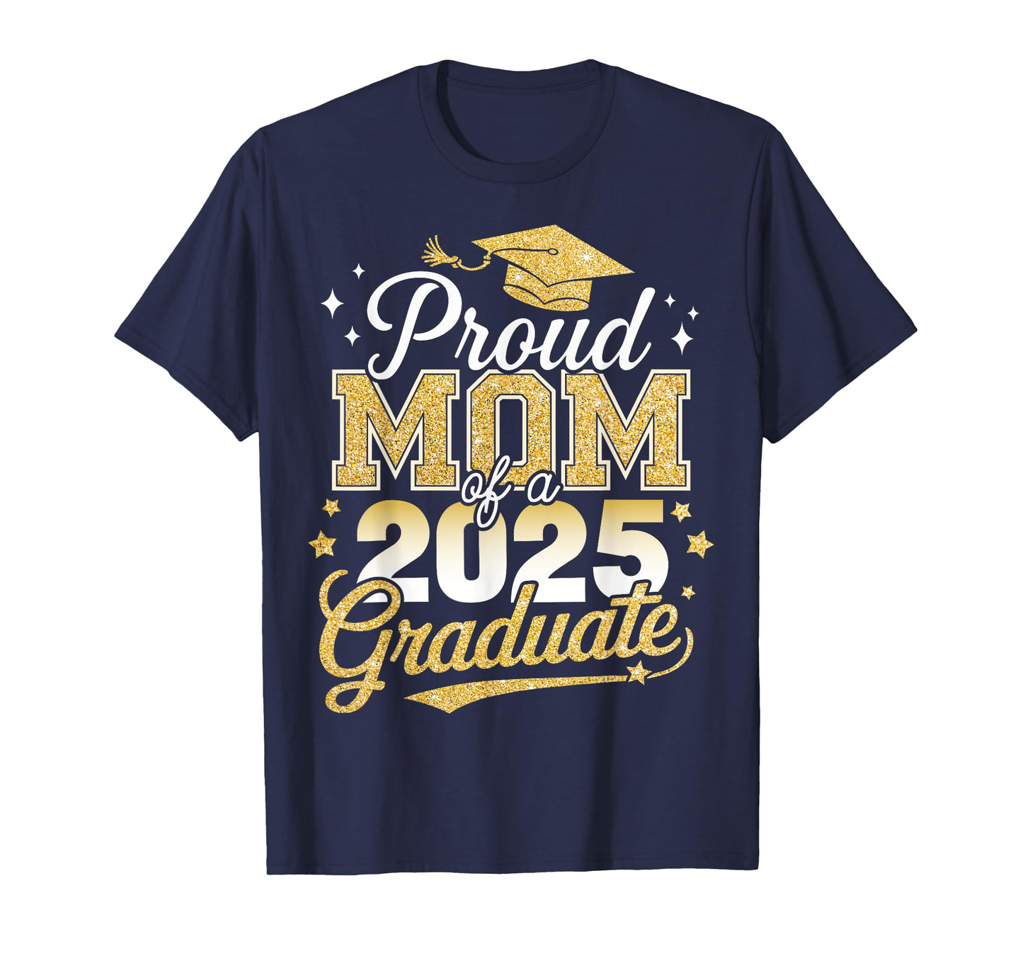 Proud mom of a class of 2025 graduate senior graduation T-Shirt