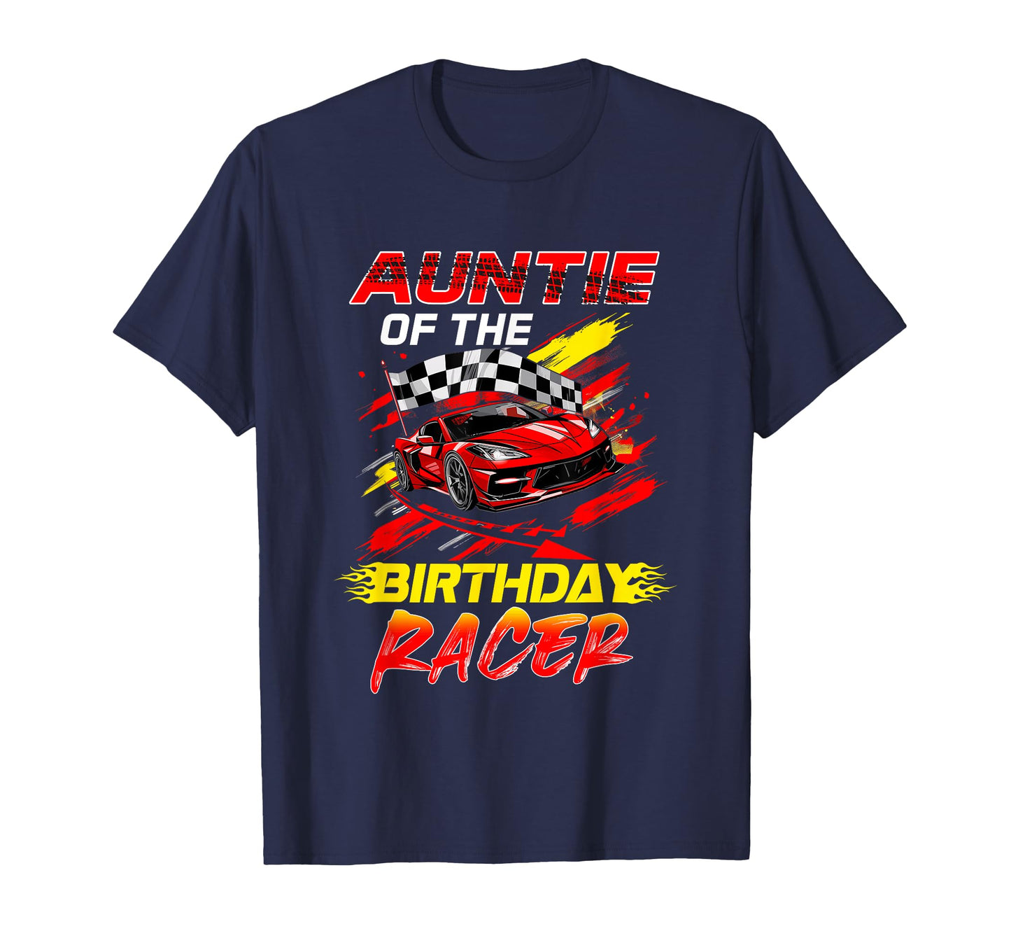 Auntie Of The Birthday Racer Race Car Party Family Matching T-Shirt