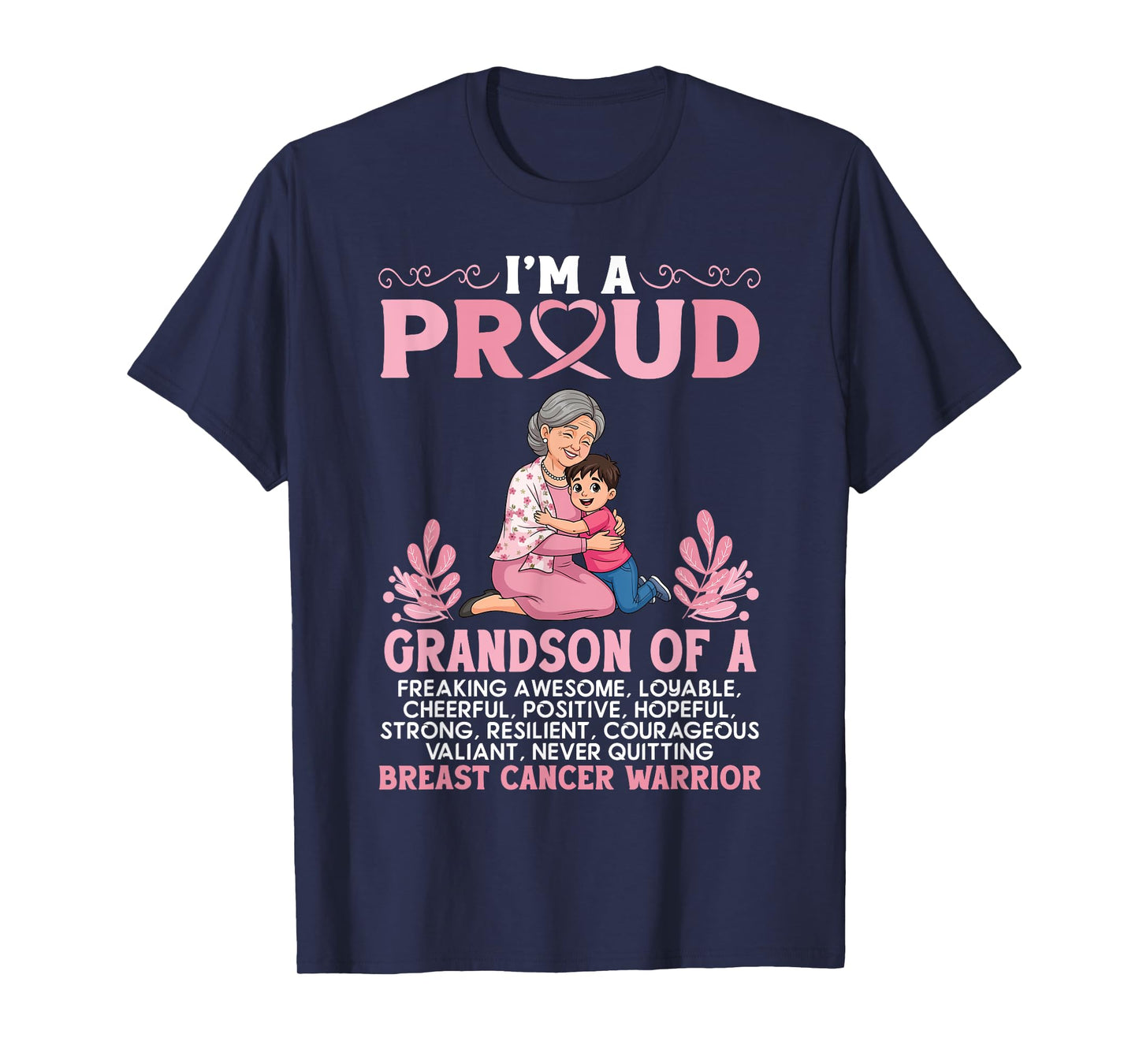 I'm A Proud Grandson of A Strong Breast Cancer Warrior Nana T-Shirt