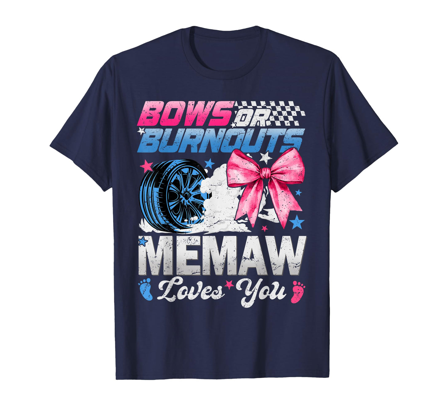Burnouts Or Bows Your Memaw Loves You Gender Reveal T-Shirt