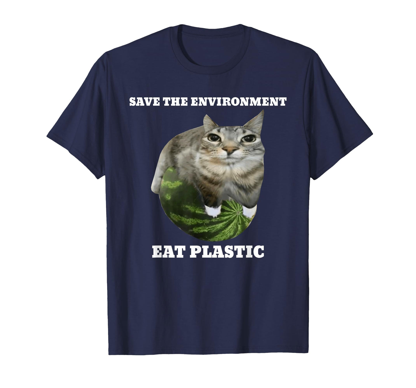 Save The Environment Eat Plastic Funny Cute Cat Meme T-Shirt
