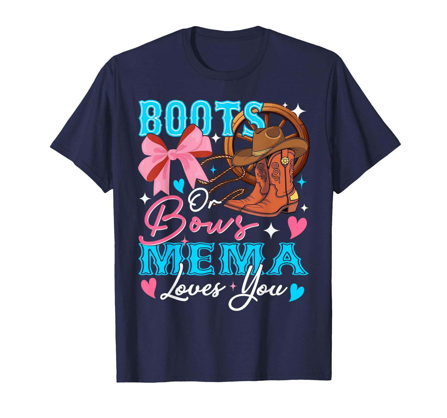 Boots or Bows Gender Reveal Decorations Mema Loves You T-Shirt