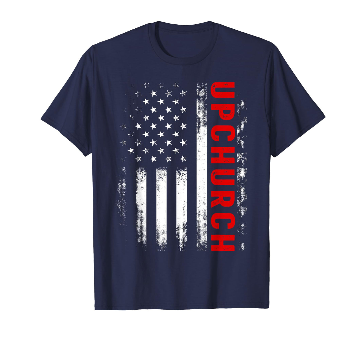 Upchurch Family American Flag T-Shirt