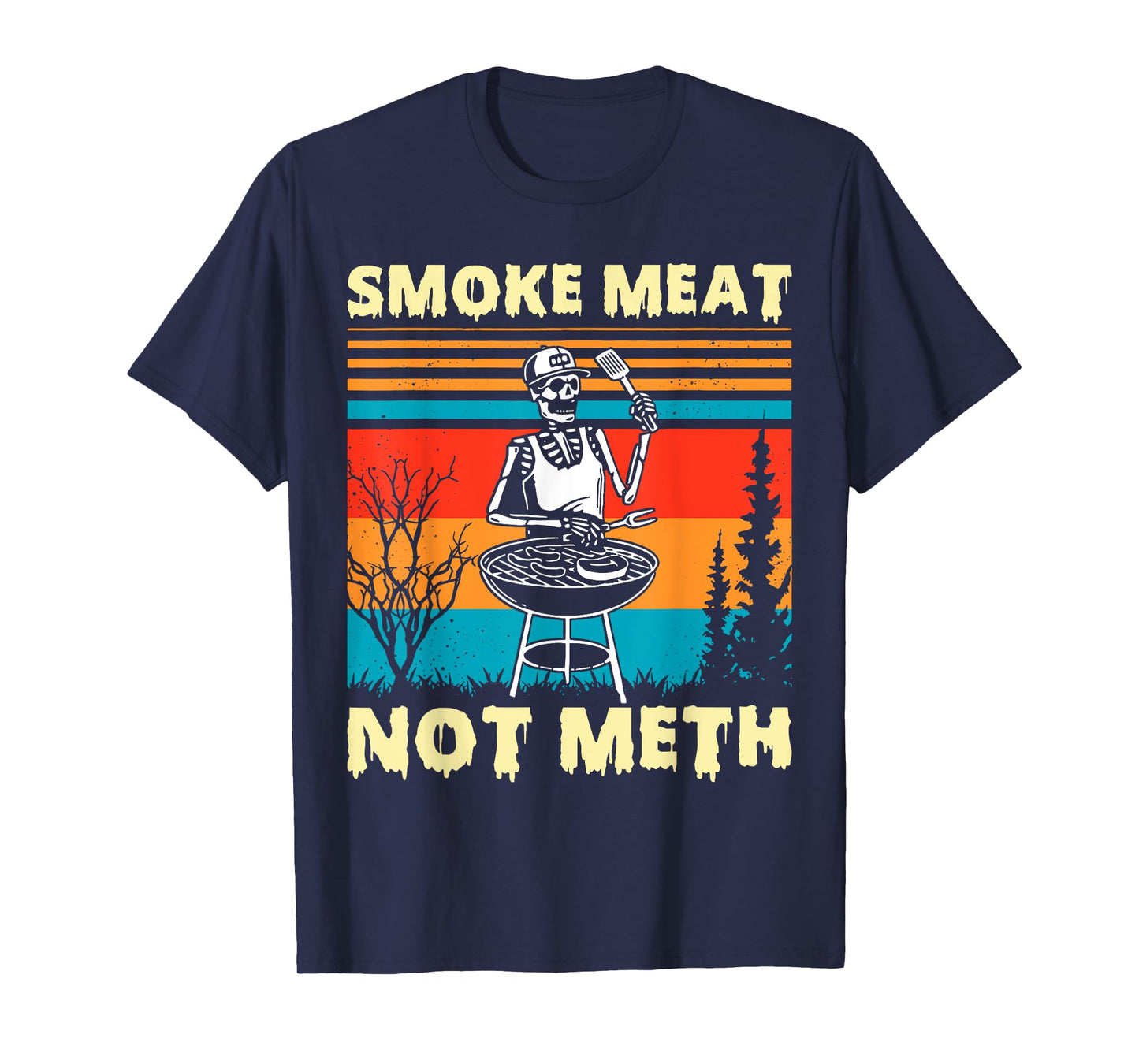 Vintage Smoke Meat Not Meth Skeleton Funny Barbecue Grilling T-Shirt