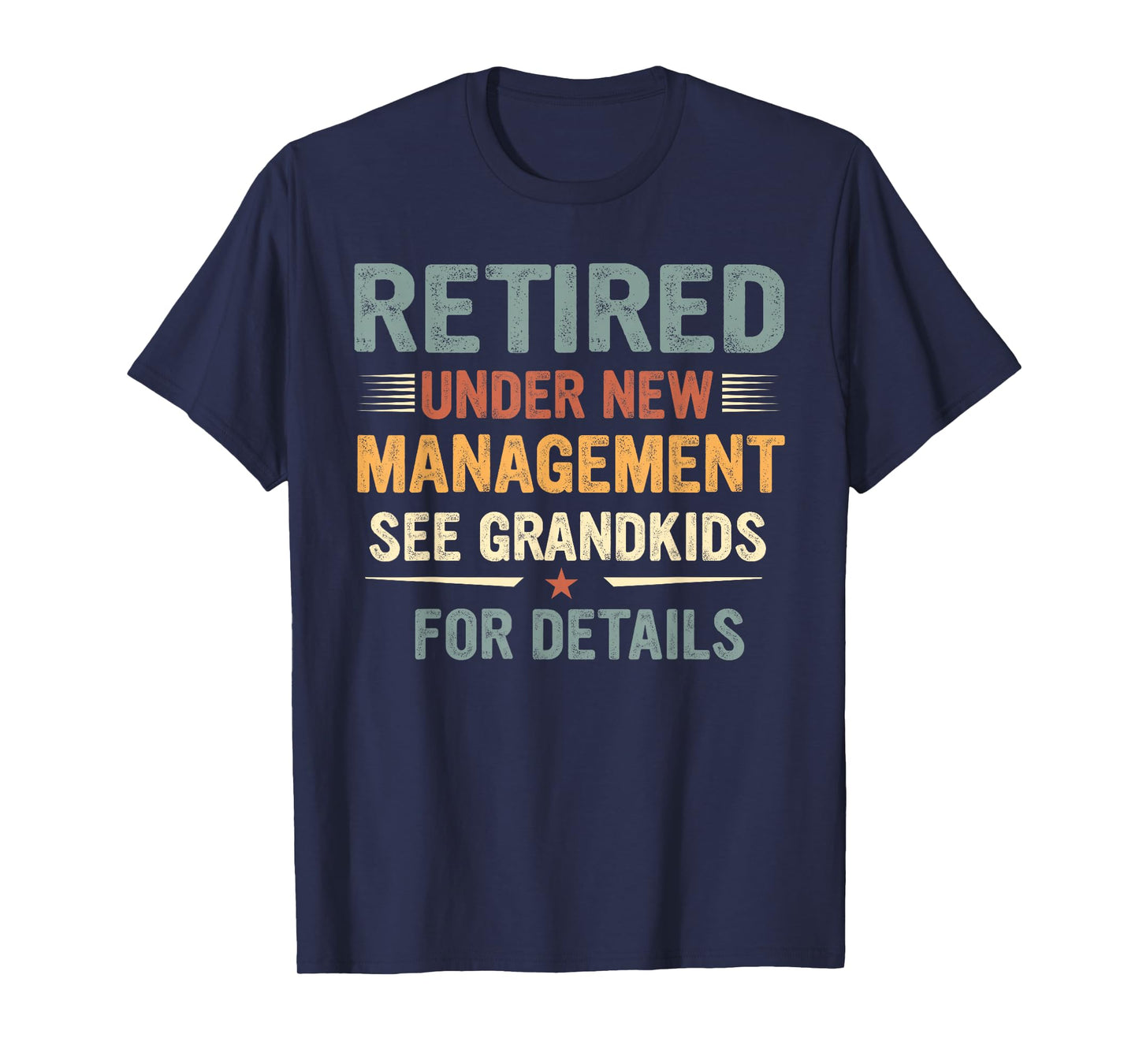 Fathers Day Retired Grandpa Retirement Under New Management T-Shirt