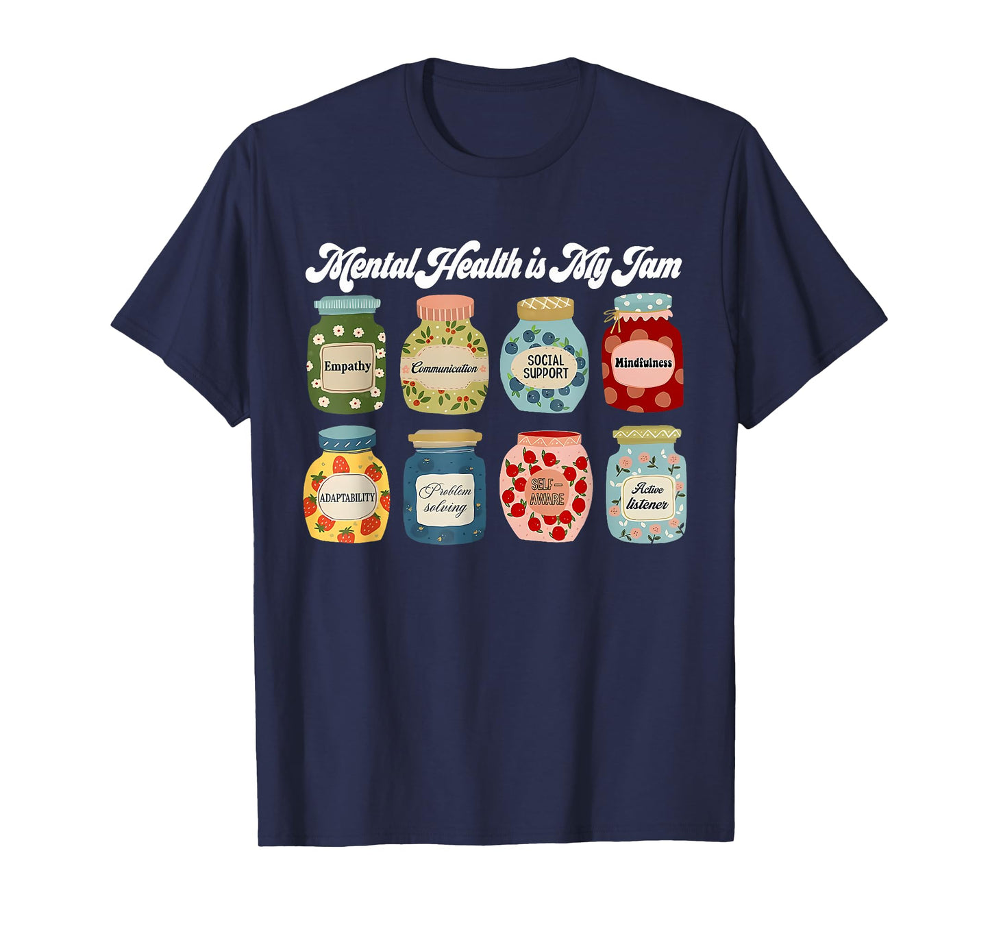 Mental Health Is My Jam, Mental Health Awareness Women Girl T-Shirt