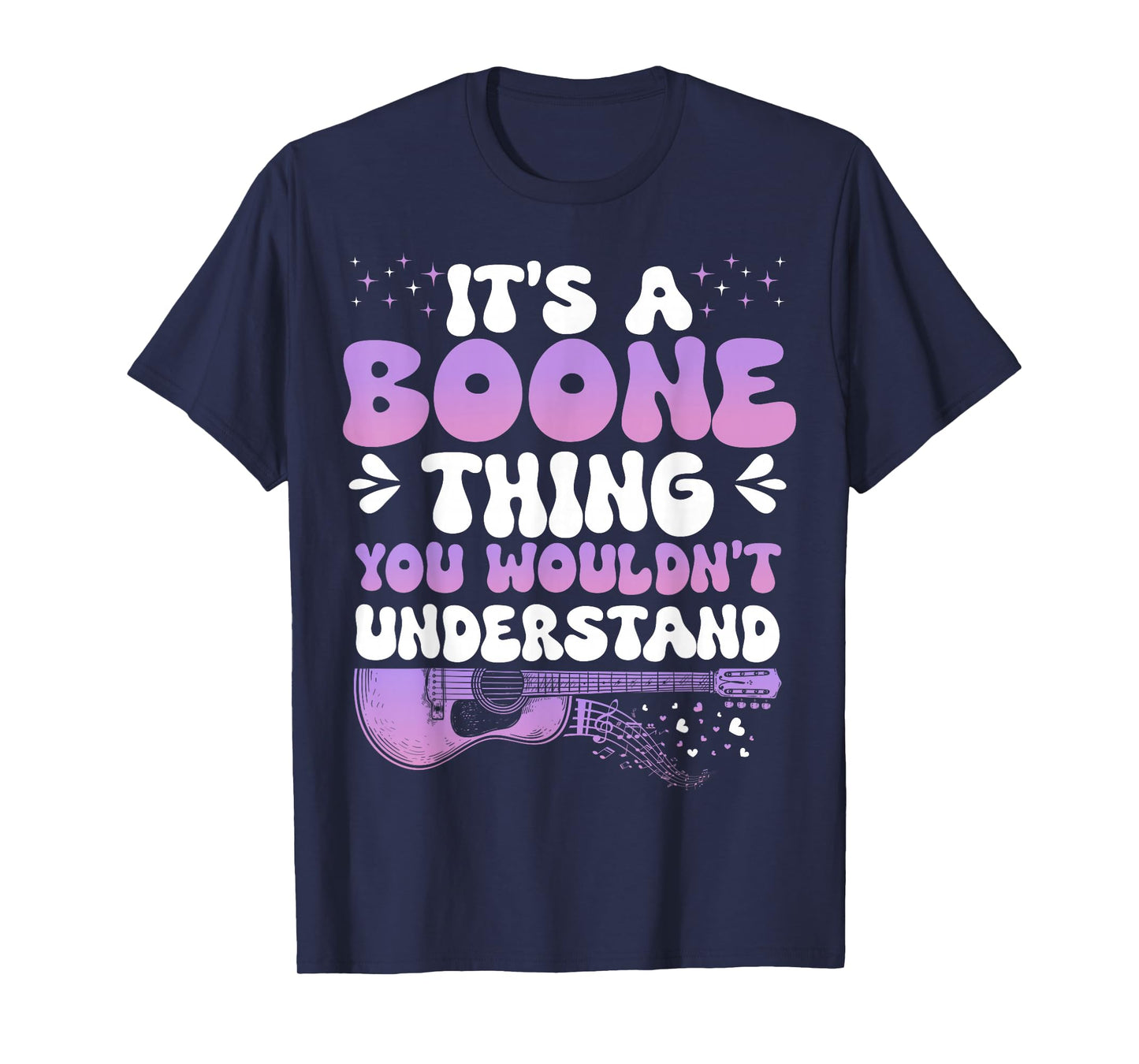 It's A Boone Thing You Wouldn't Understand Boone Groovy 80's T-Shirt