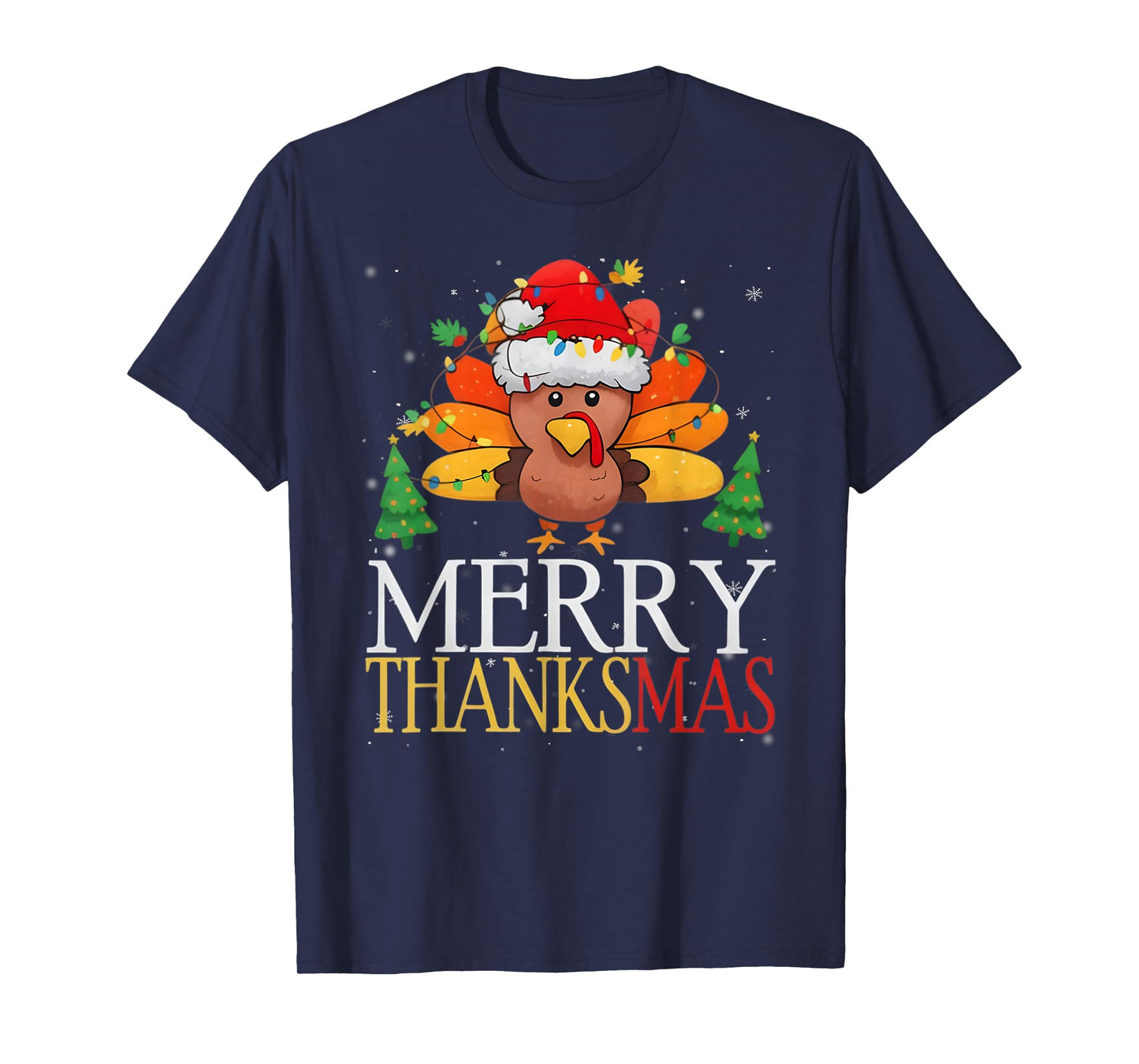 Merry Thanksmas Happy Thanksgiving Santa Turkey Snow Gifts T-Shirt