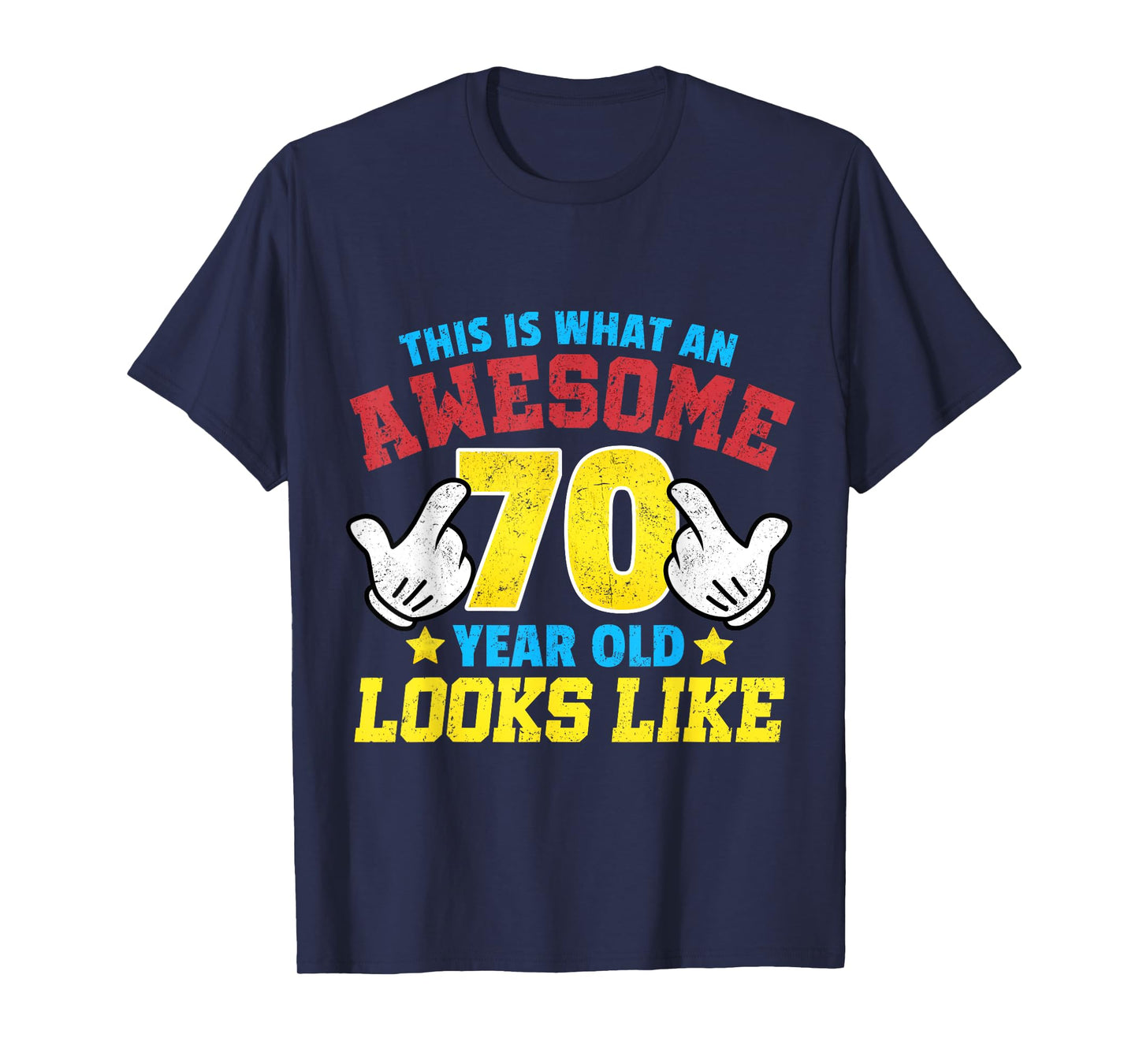 This is what an awesome 70 year old looks like 70th birthday T-Shirt