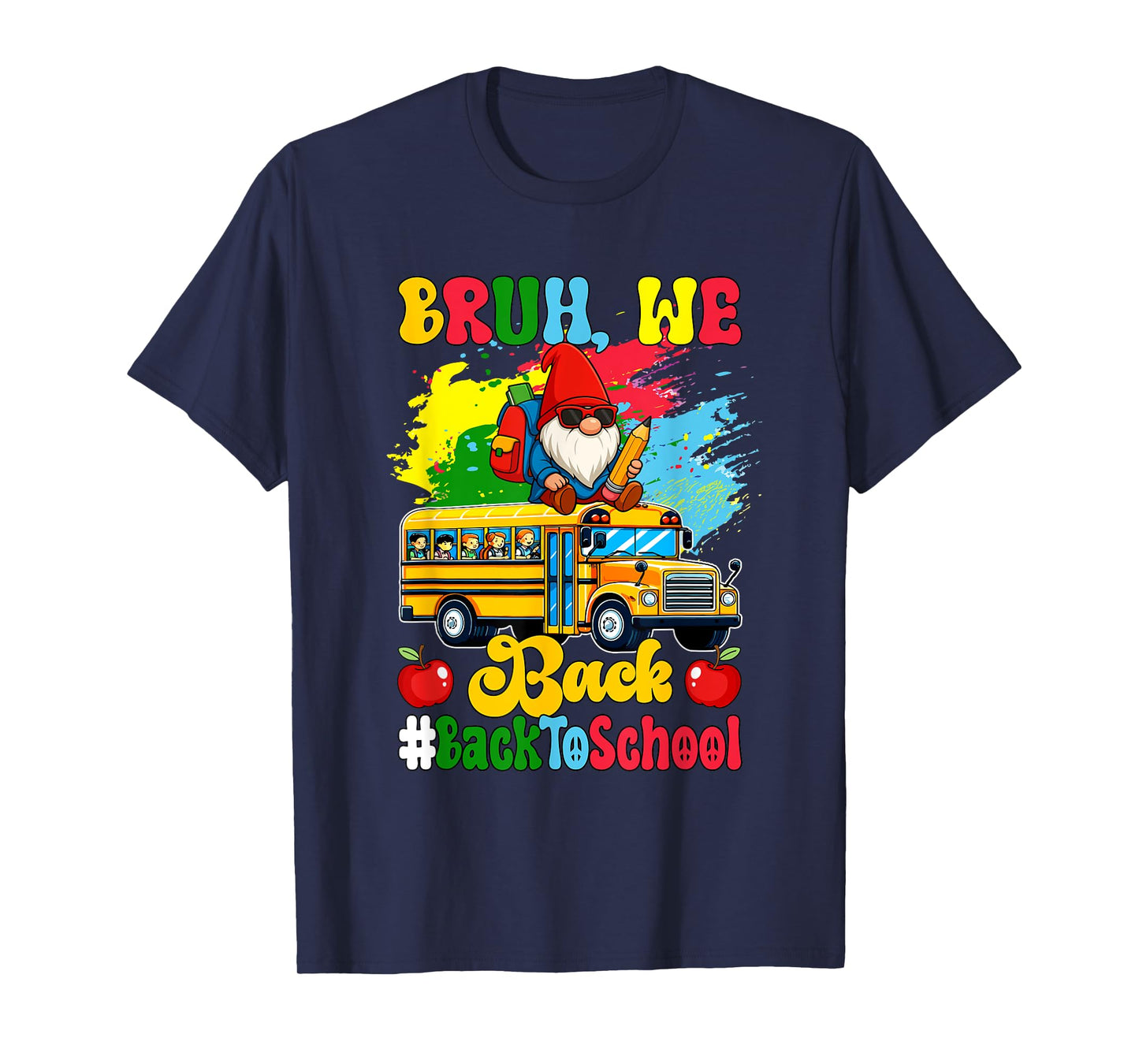 We Back To School Gnome On School Bus Teachers Students T-Shirt