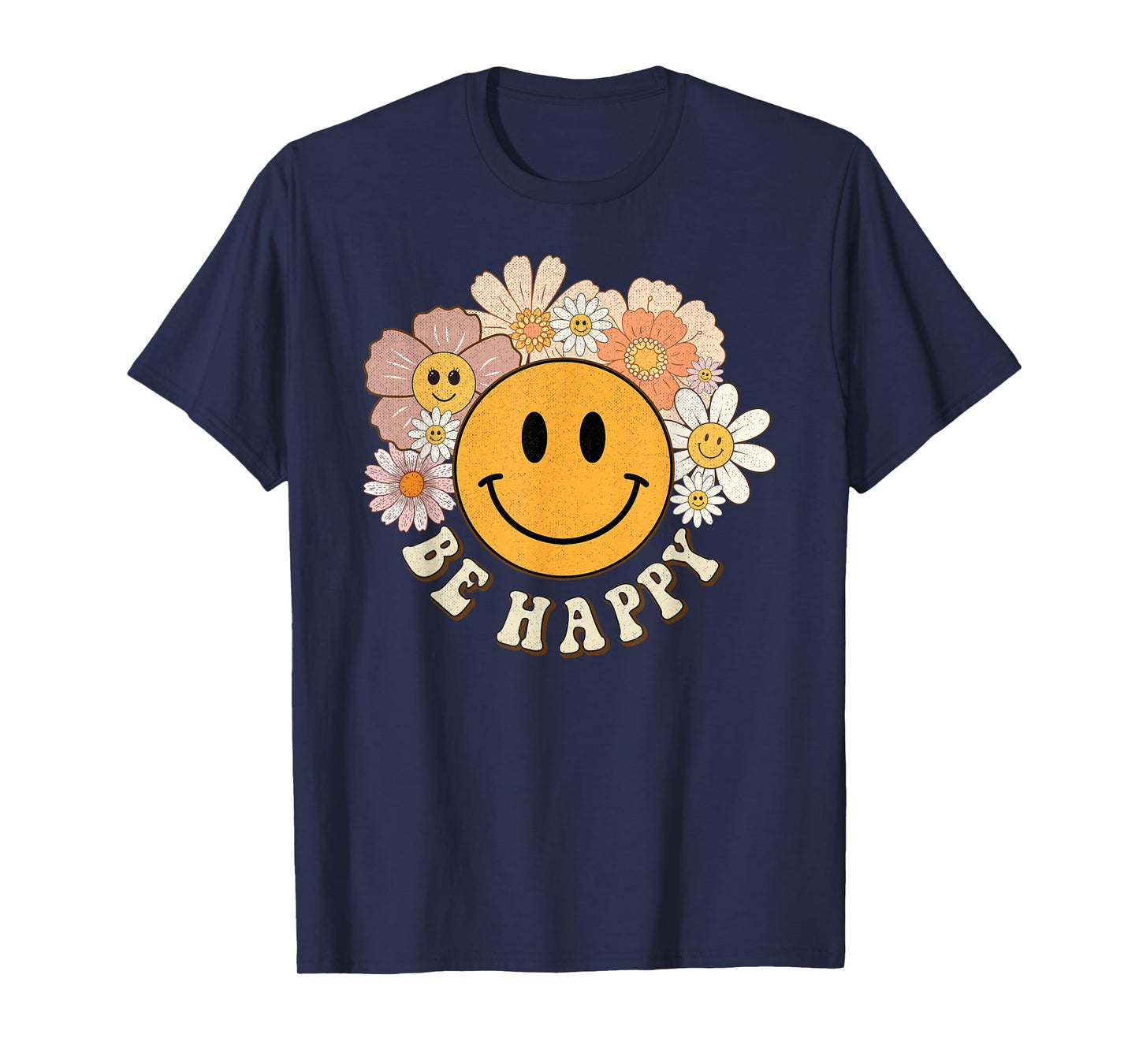 Retro Groovy Be Happy Smile Face Cute Hippie Flowers 70s T-Shirt