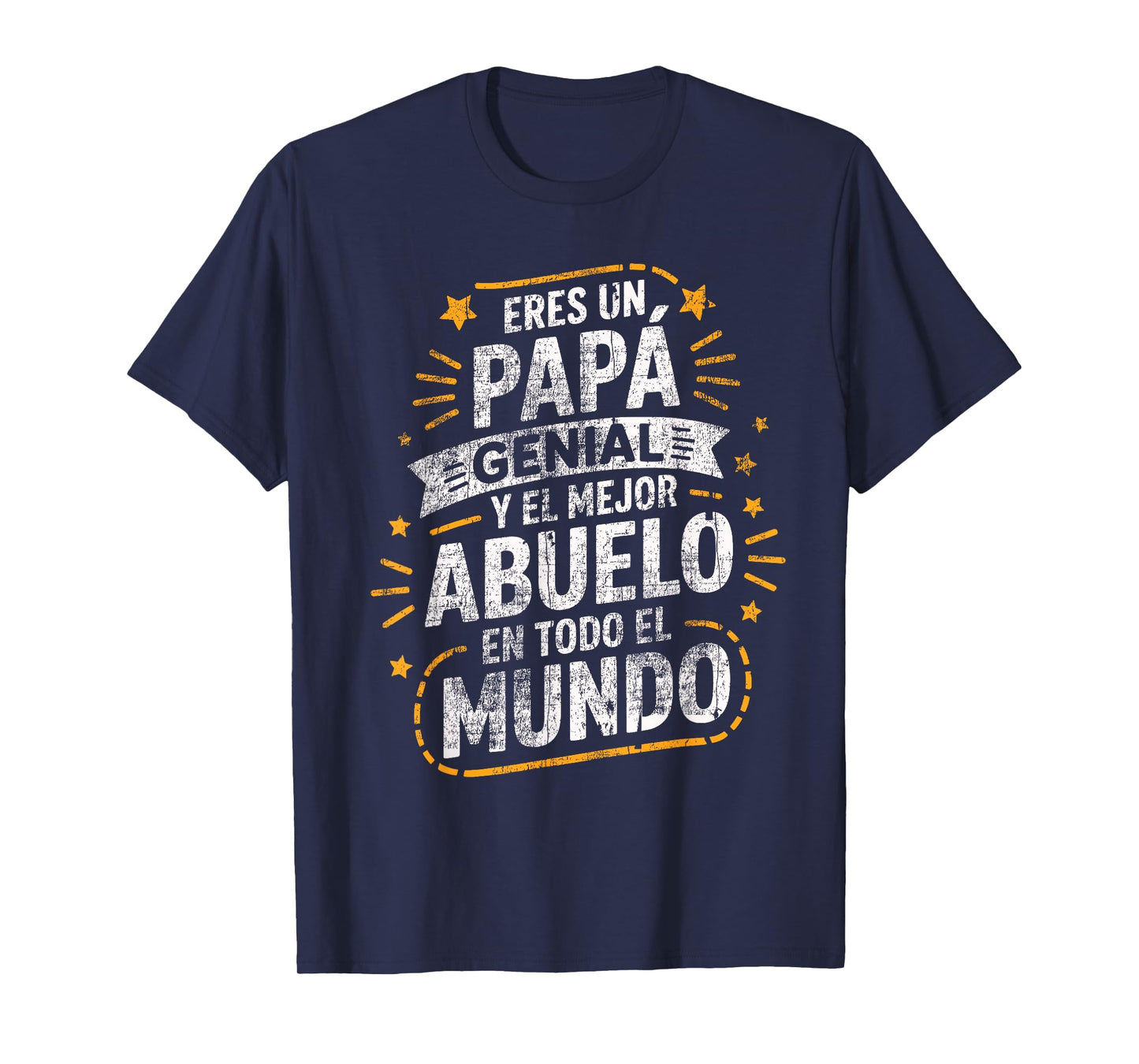 Eres Un Papá Genial Y el Mejor Abuelo eEn Todo El Mundo T-Shirt
